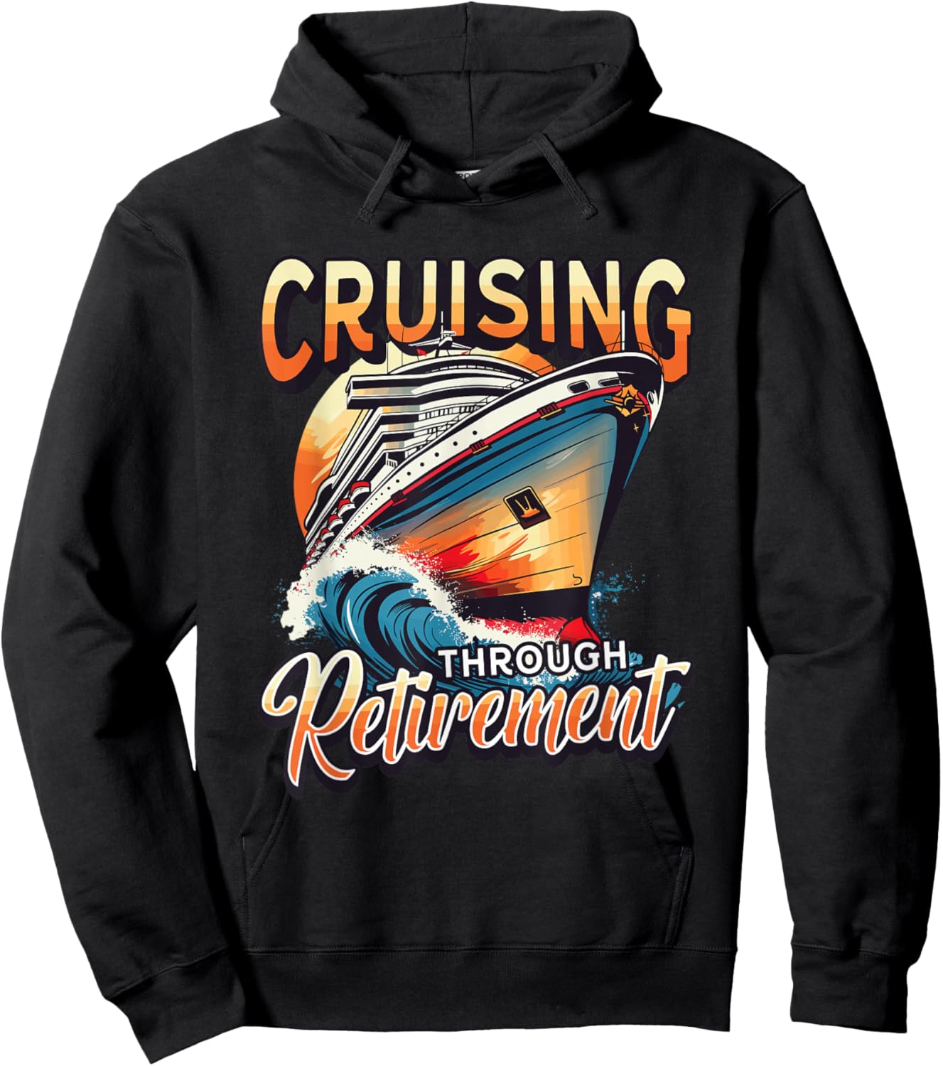 Cruise Ship Cruising Through Retirement Hoodie - Hoodie | Black