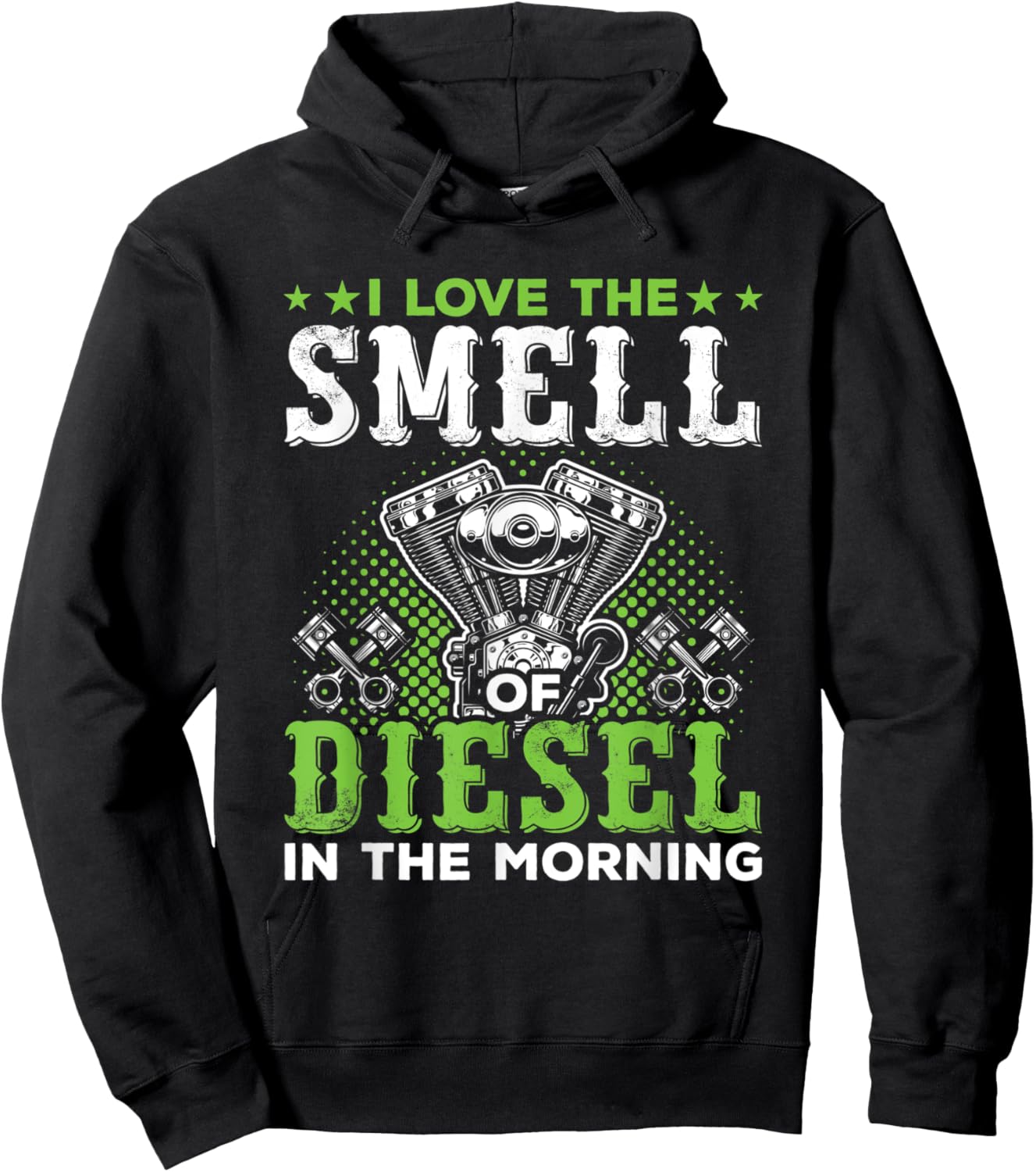 I Love The Smell Of Diesel In The Morning Trucker Hoodie - Hoodie | Black