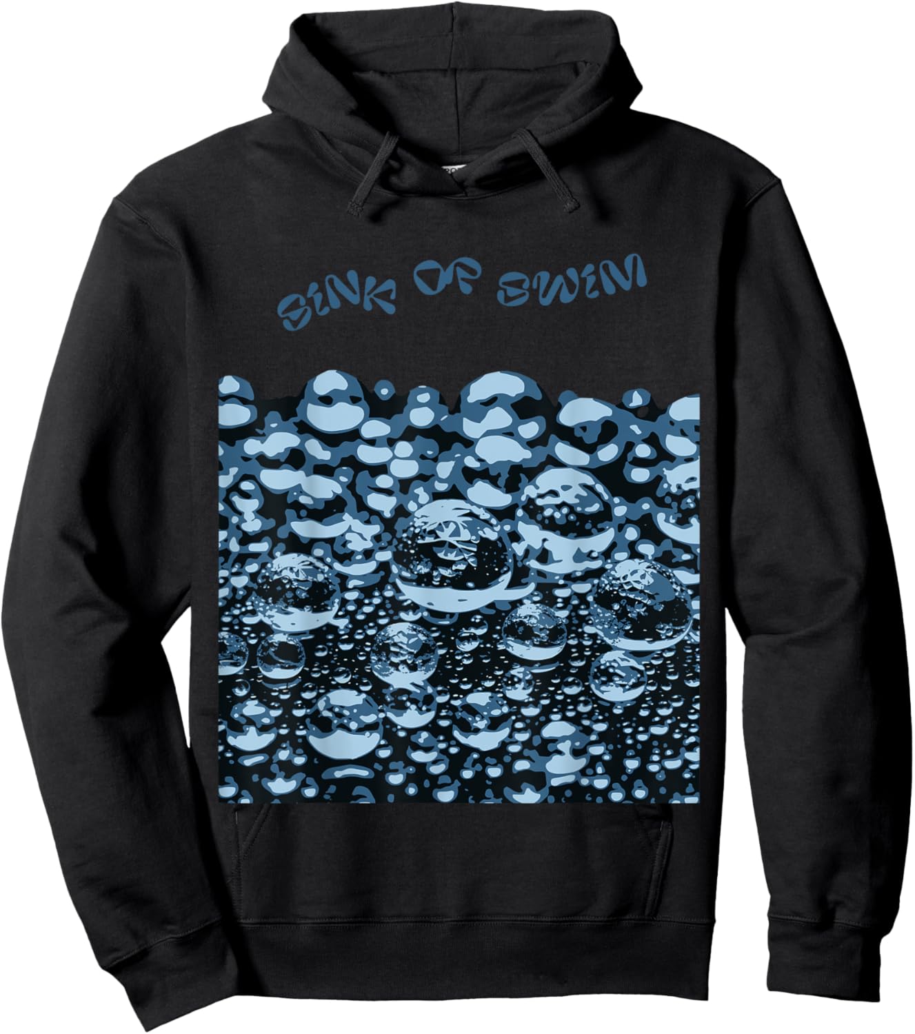 Sink Or Swim Motivational Artwork Hoodie - Hoodie | Black