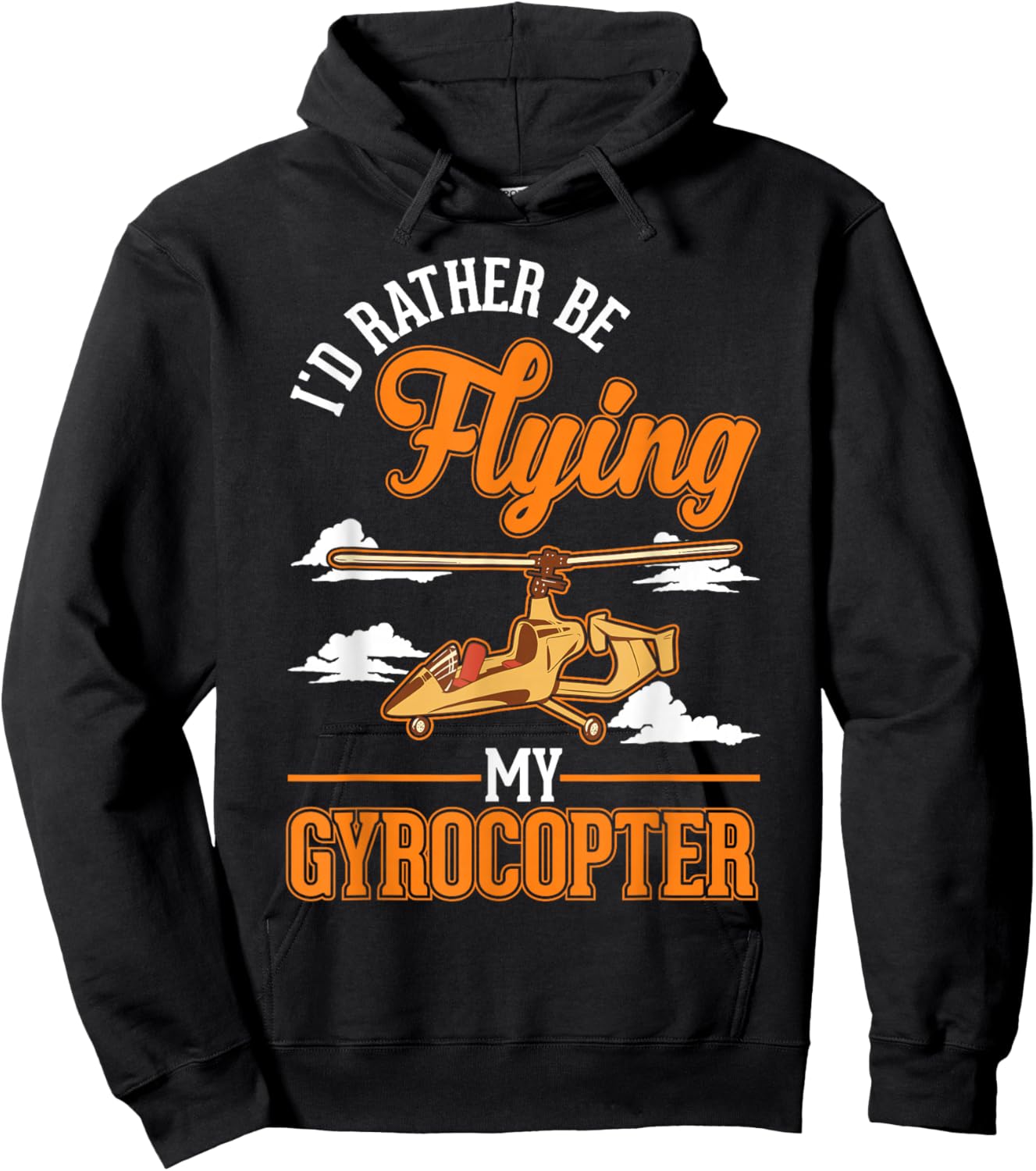 I'd rather be flying my Gyrocopter Autogyro Gyrocopter Hoodie - Hoodie | Black