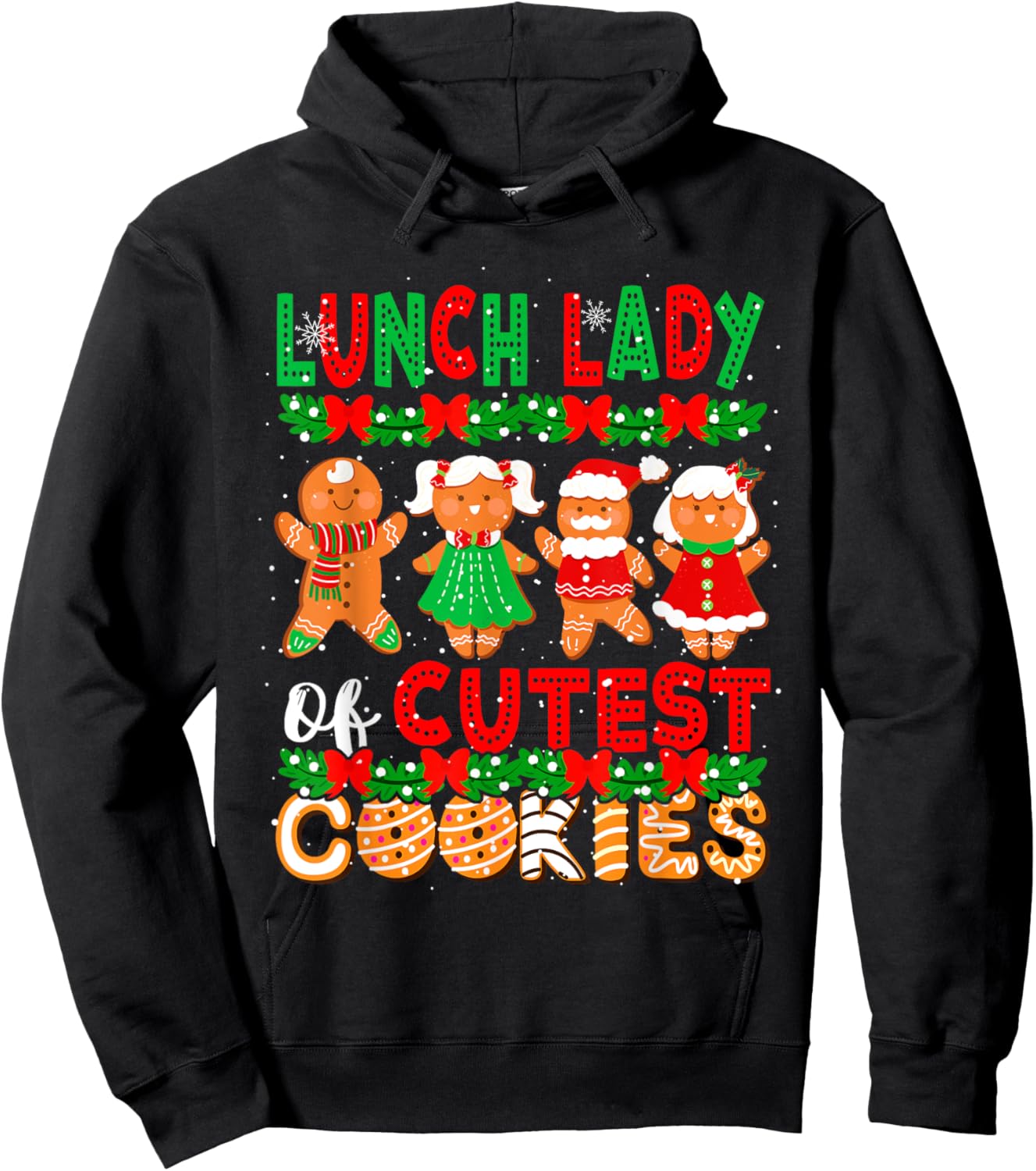 Lunch Lady Of Cutest Cookies Christmas Gingerbreads Baker Hoodie - Hoodie | Black