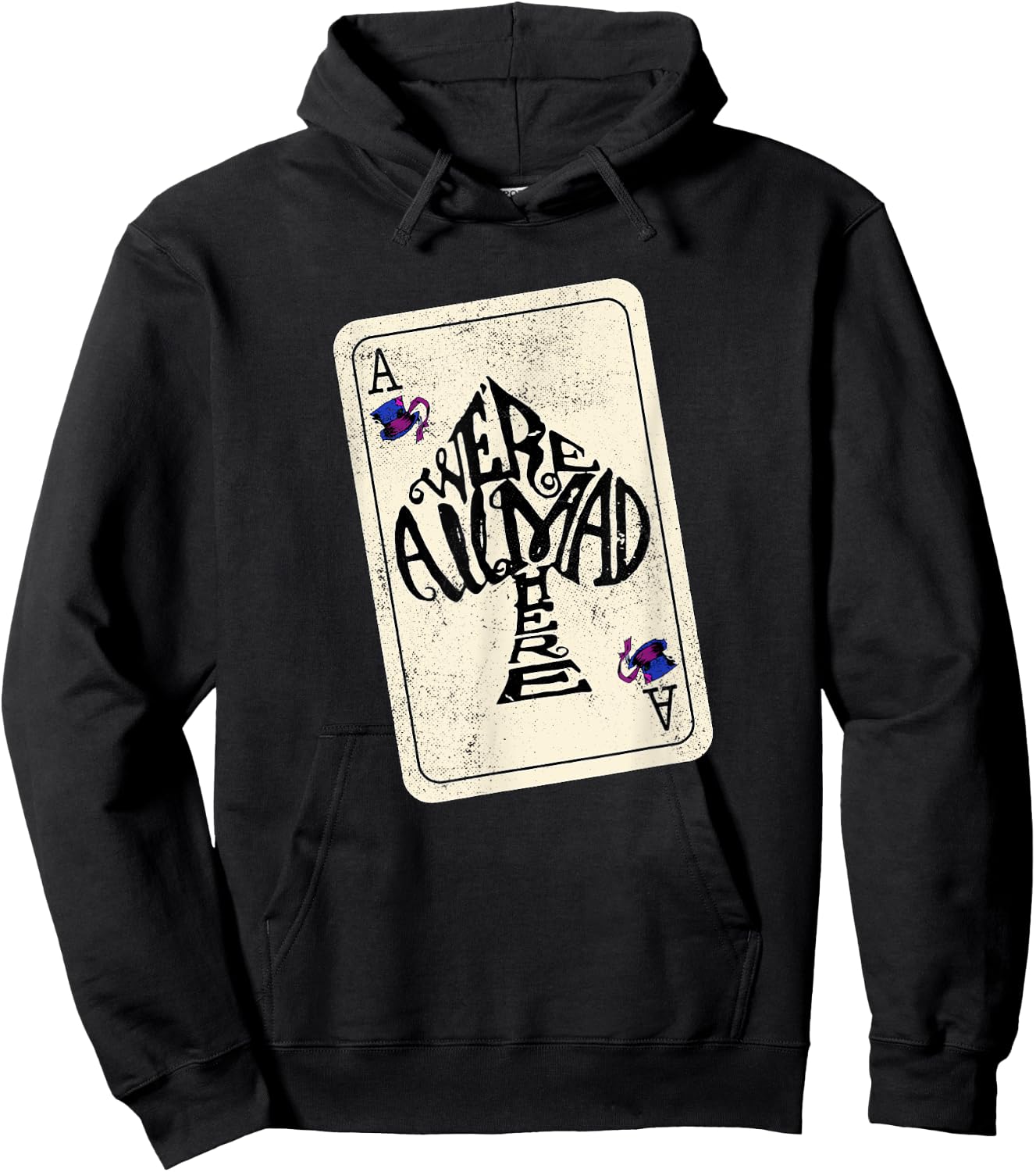 Alice In Wonderland We're All Mad Here Ace of Spades Hoodie - Hoodie | Black