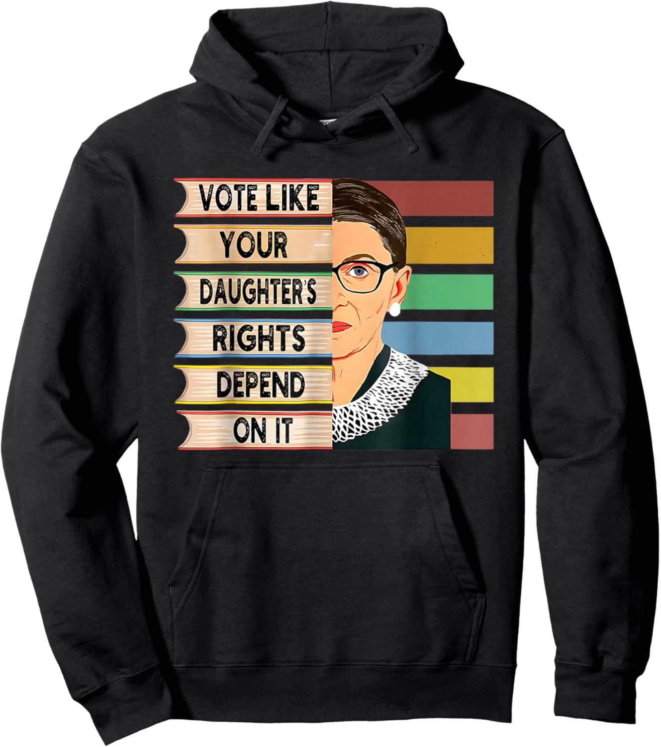 Vote Like Your Daughters Rights Depend On It Retro Feminism Hoodie - Hoodie | Black