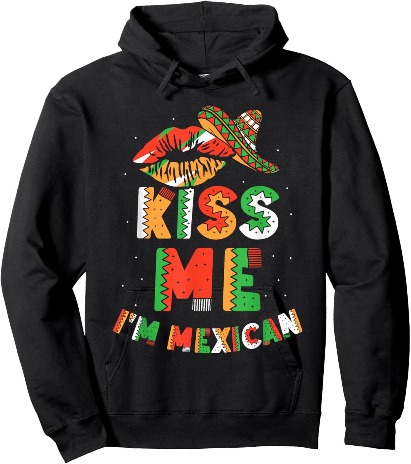 Kiss Me I'm Mexican Country Lover Mexico Proud Hoodie - Hoodie | Black