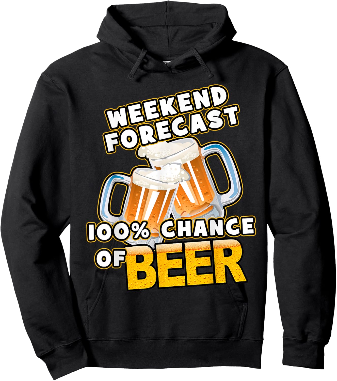 Weekend Forecast 100% Chance of Beer Hoodie - Hoodie | Black