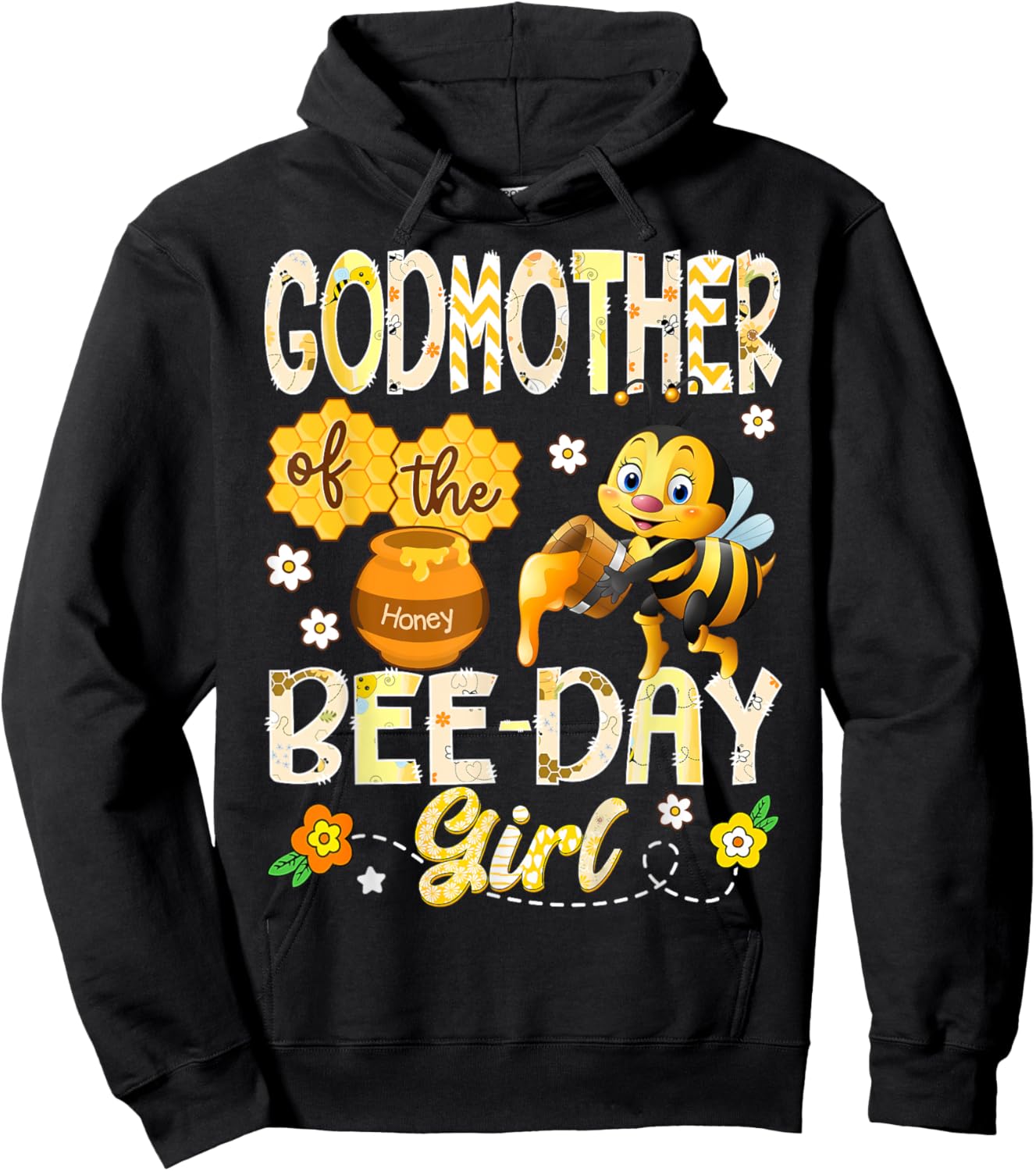 Godmother of The Bee-Day Girl Funny Bee Birthday Girl Hoodie - Hoodie | Black