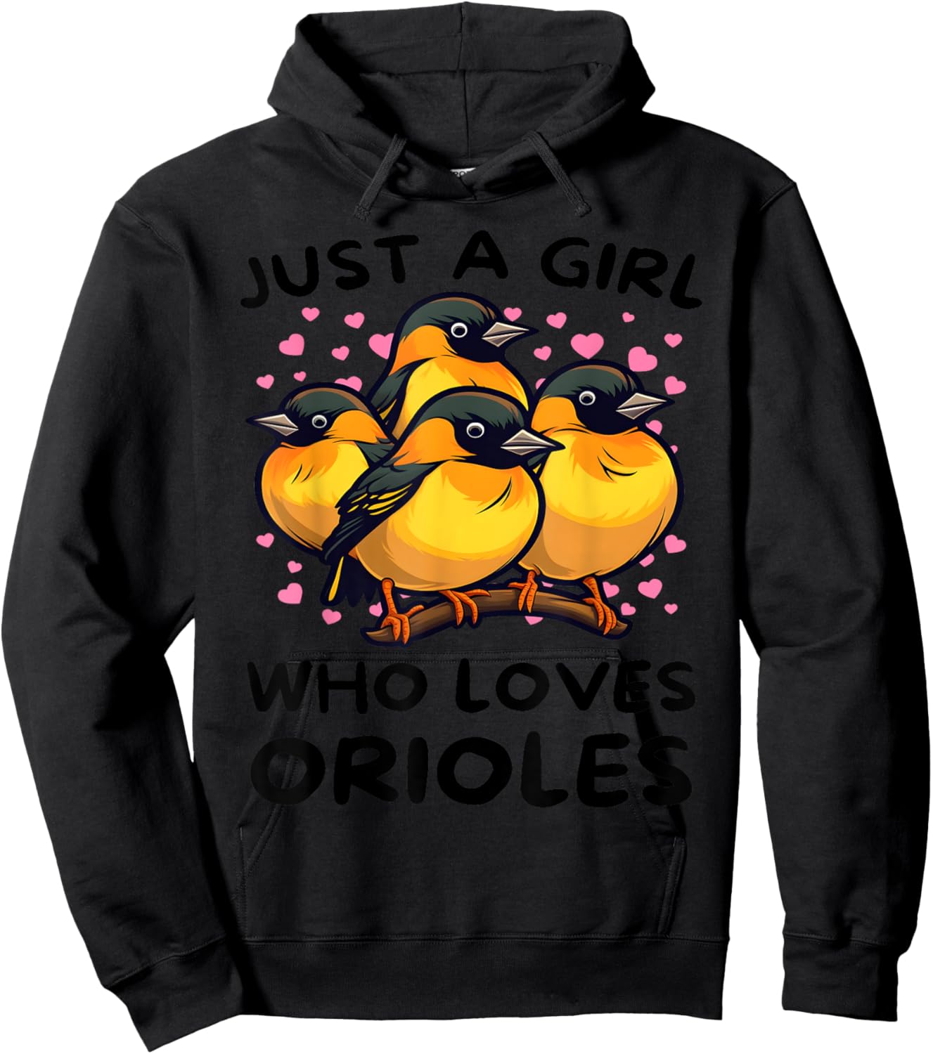 Just a Girl Who Loves Orioles - Bird Lover Gift Birdwatcher Hoodie - Hoodie | Black