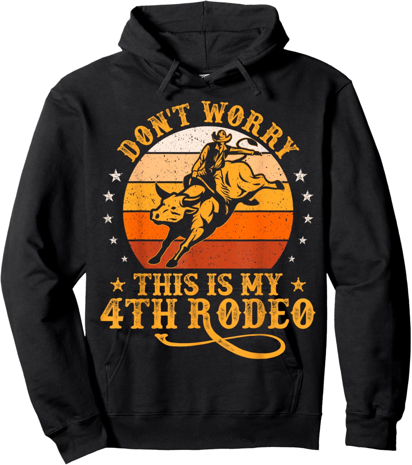 Funny Don't Worry This Is My 4th Rodeo Bull Riding Cowboy Hoodie - Hoodie | Black