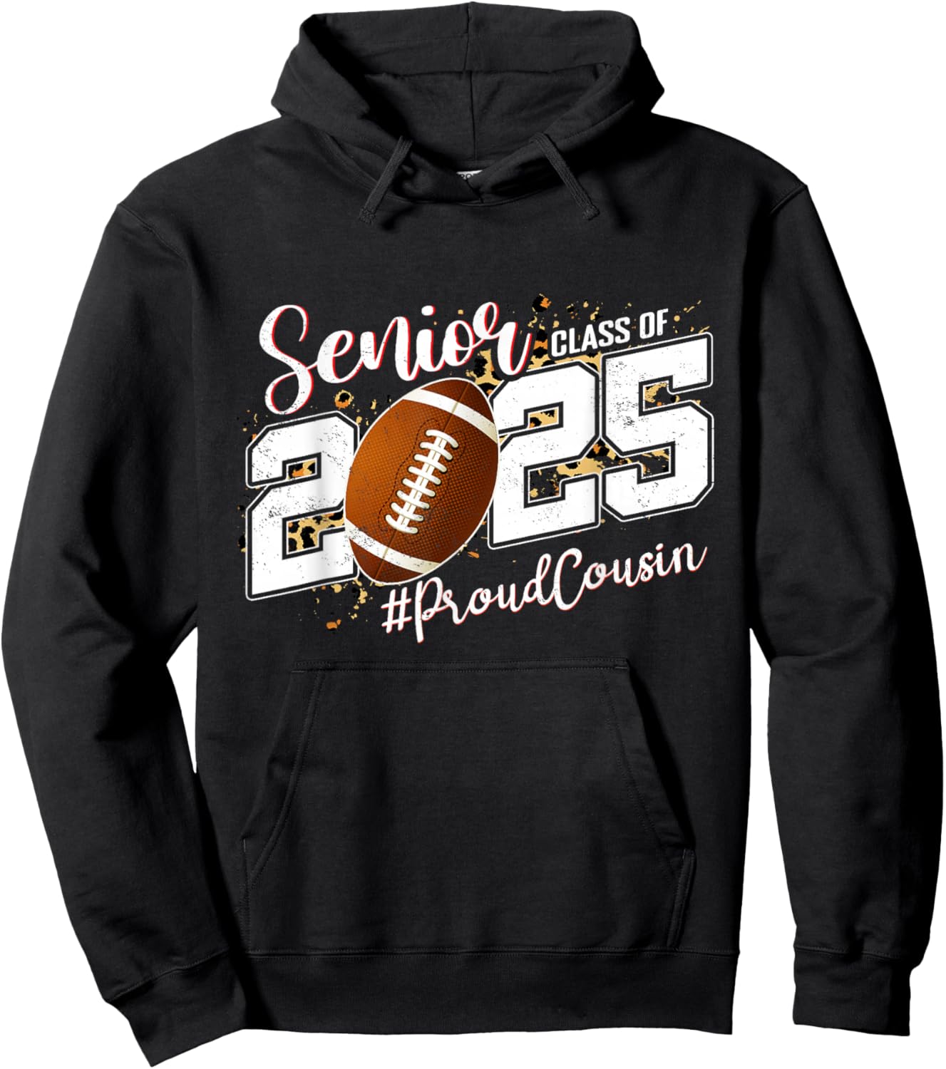Proud Cousin Of A 2025 Senior Football Graduation Hoodie - Hoodie | Black