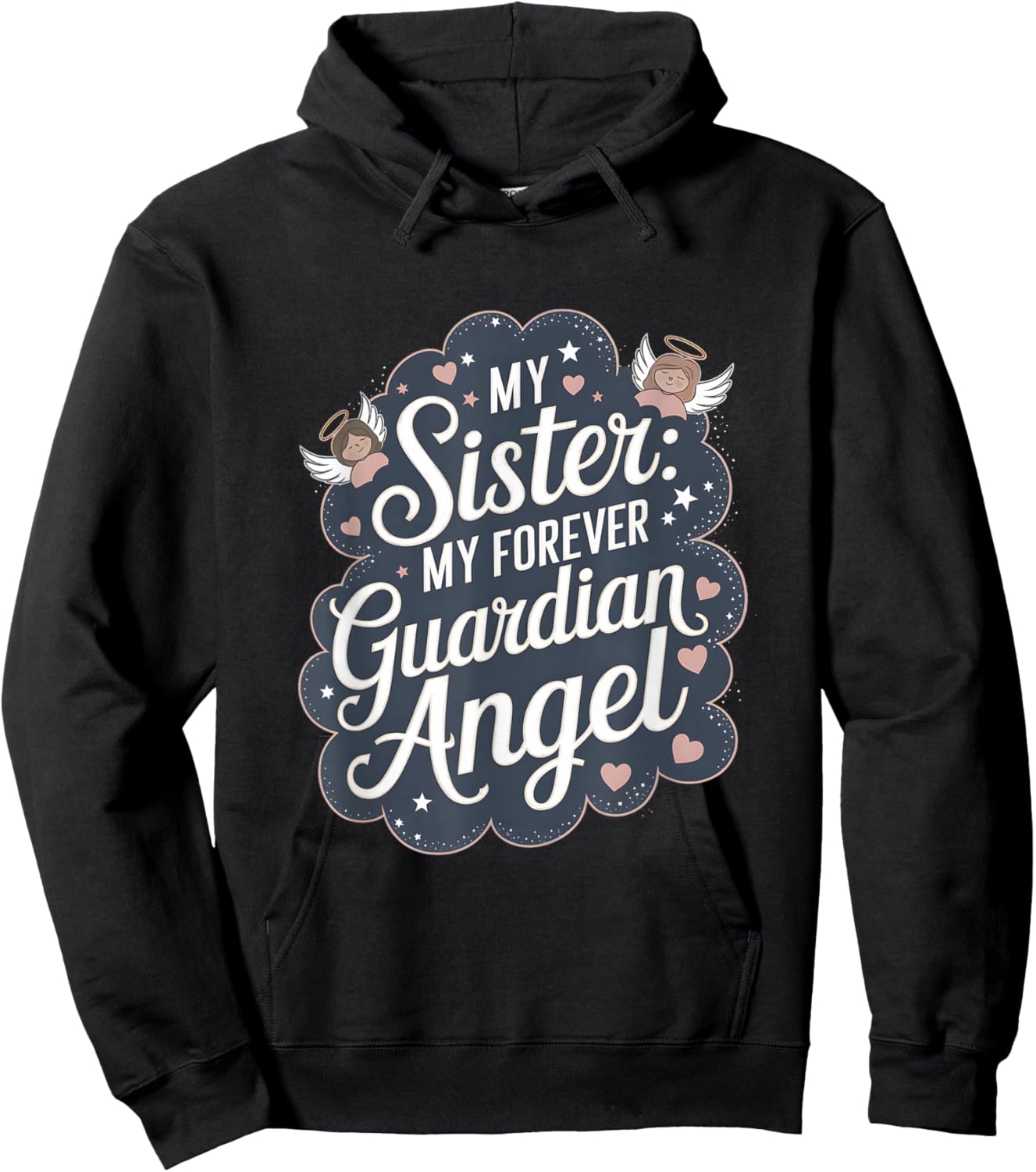 Sister My Forever Guardian Angel Memorial Remembrance Hoodie - Hoodie | Black