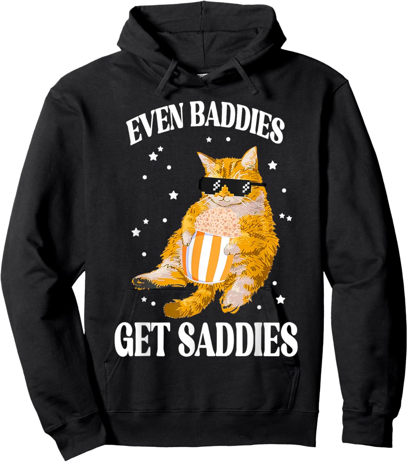 Even Baddies Get Saddies Funny Cat Meme Hoodie - Hoodie | Black