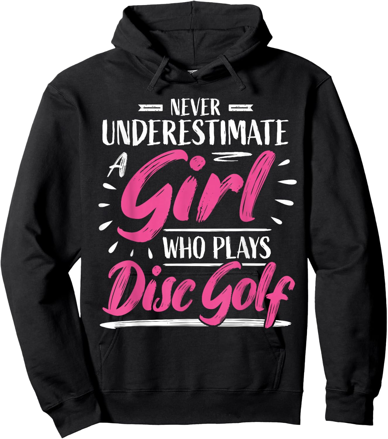 Girls Disc Golf Player Woman I Underestimate Hoodie - Hoodie | Black
