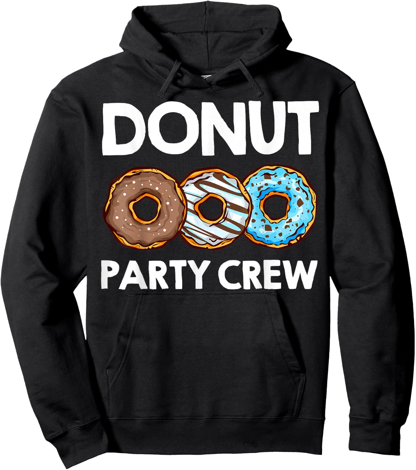 Funny Donut Party Crew Cool Doughnut Gift Kids Men Women Hoodie - Hoodie | Black