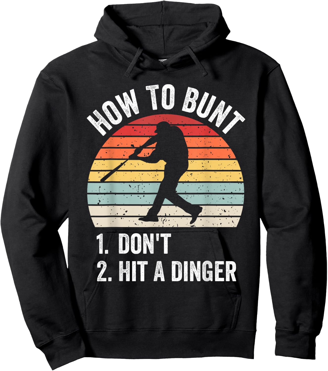 How To Bunt Don't Hit A Dinger Funny Baseball Player Hoodie - Hoodie | Black