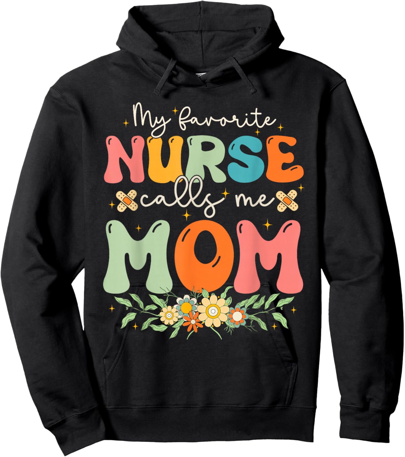 My Favorite Nurse Calls Me Mom Stethoscope Mother Nurse Hoodie - Hoodie | Black