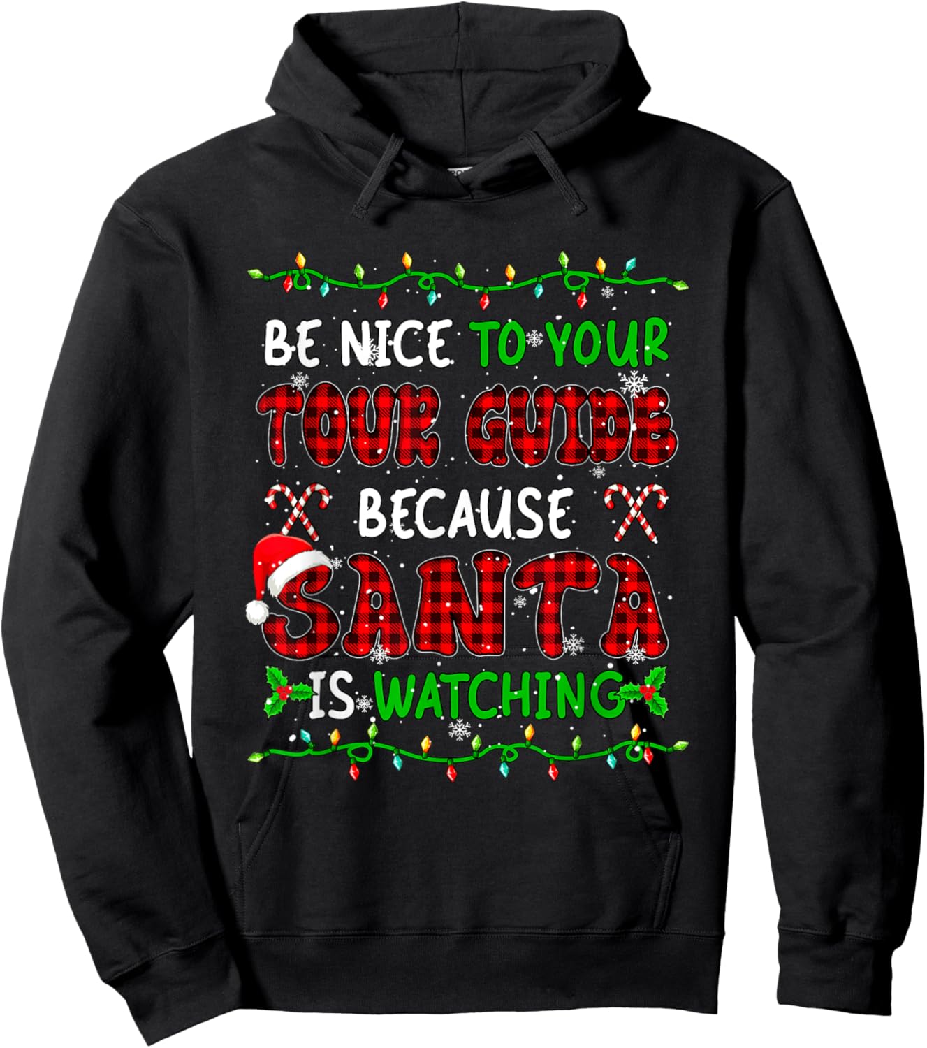 Santa Watching Nice To Your Tour Guide Xmas Job Team Hoodie - Hoodie | Black