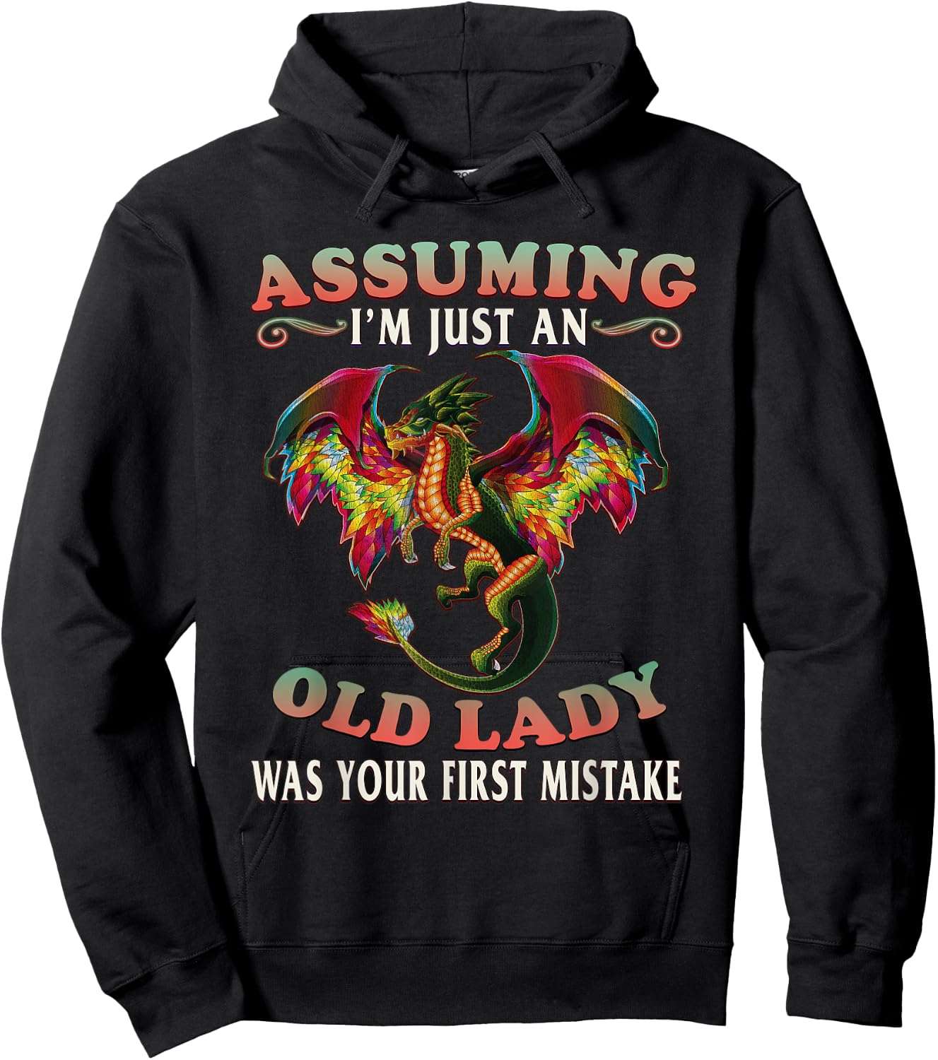 Assuming Im An Old Lady Was Your First Mistake Dragon Hoodie - Hoodie | Black