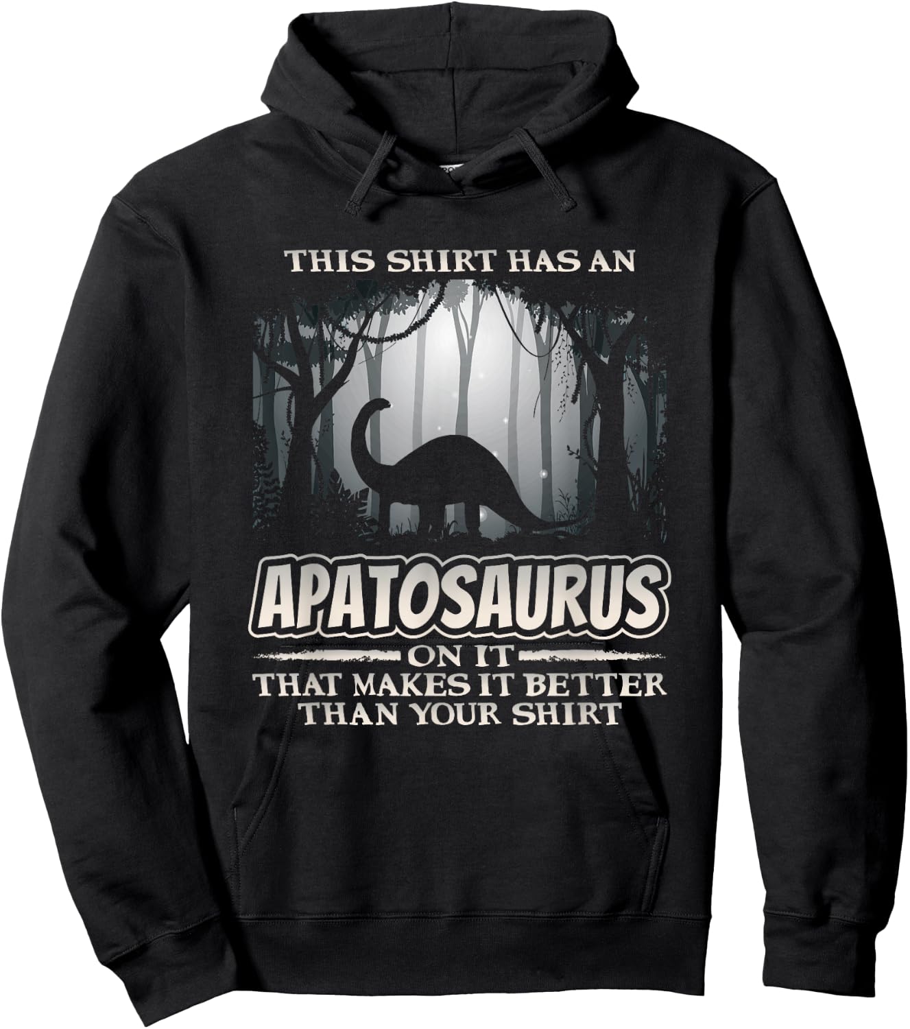 Funny Dinosaur Apatosaurus Dino Humor Hoodie - Hoodie | Black