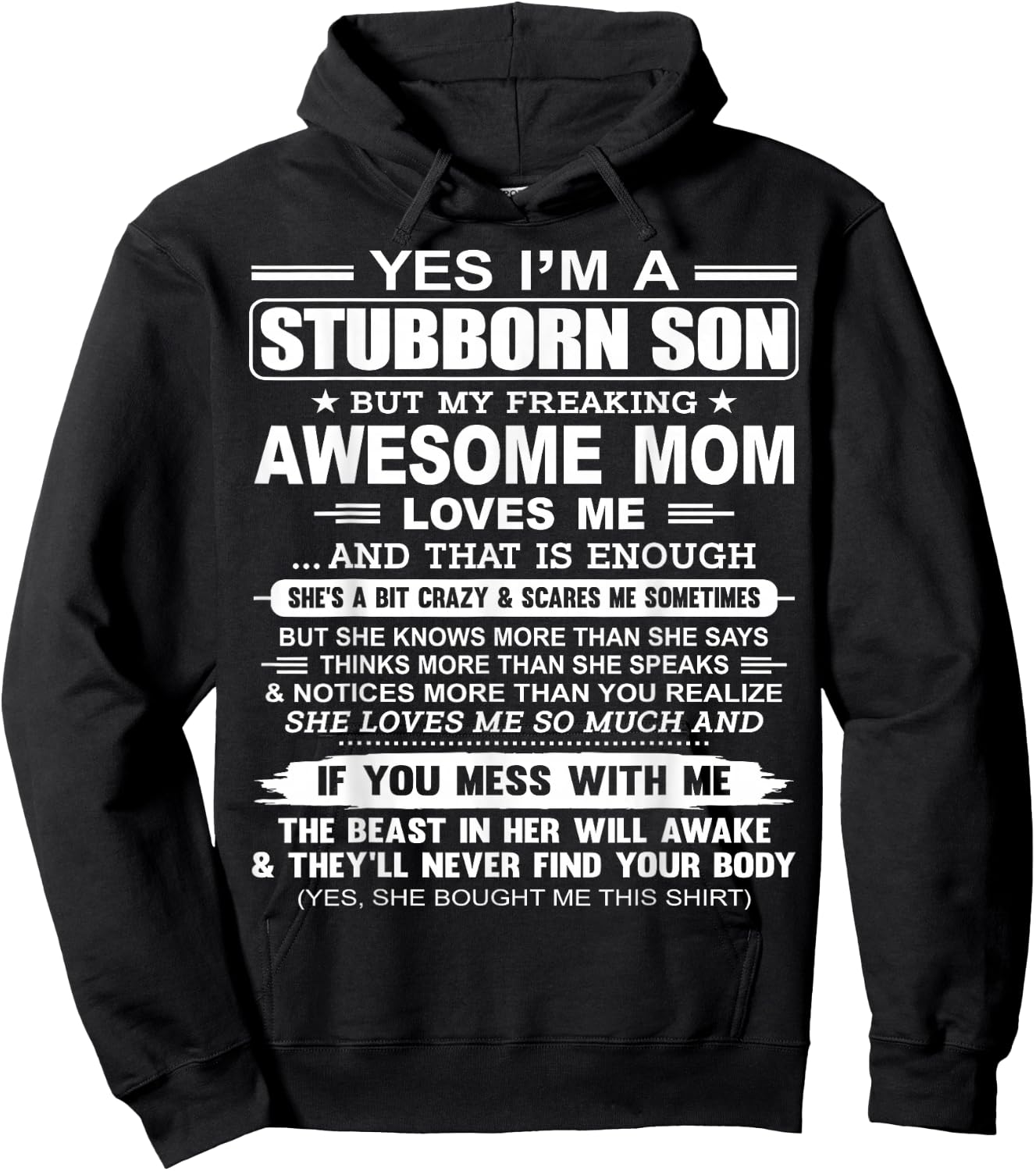 I'm A Stubborn Son But My Freaking Awesome Mom Love Me Hoodie - Hoodie | Black