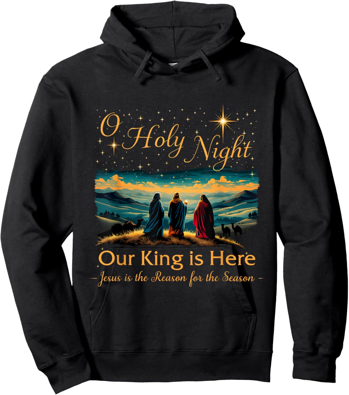 Jesus is the Reason Christian O Holy Night Our King Is Here Hoodie - Hoodie | Black