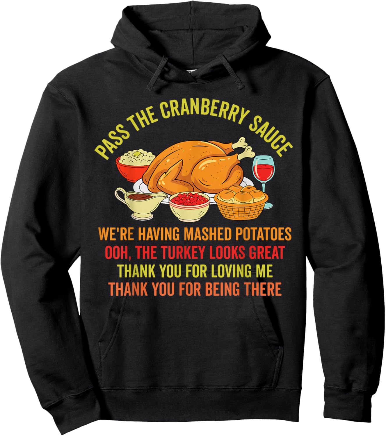 Funny Thanksgiving Pass The Cranberry Sauce Mashed Potatoes Hoodie - Hoodie | Black
