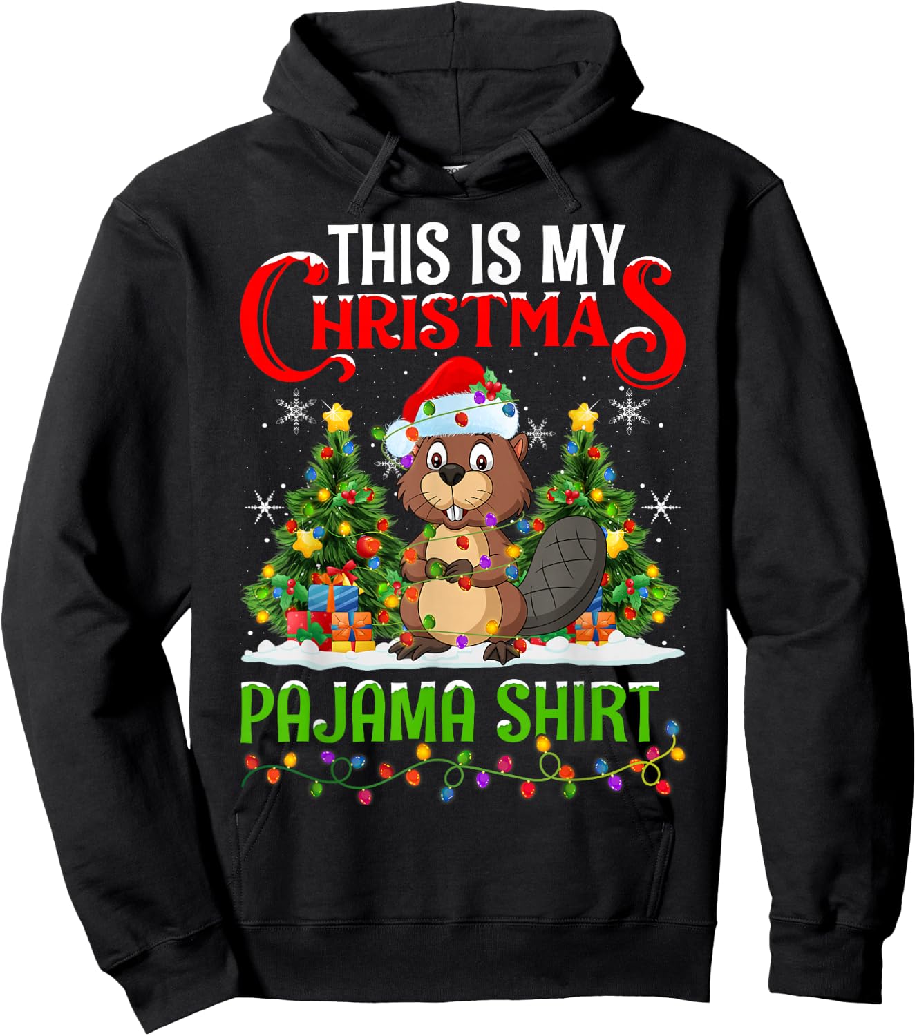 Beaver Xmas Lights This Is My Christmas Pajama Hoodie - Hoodie | Black