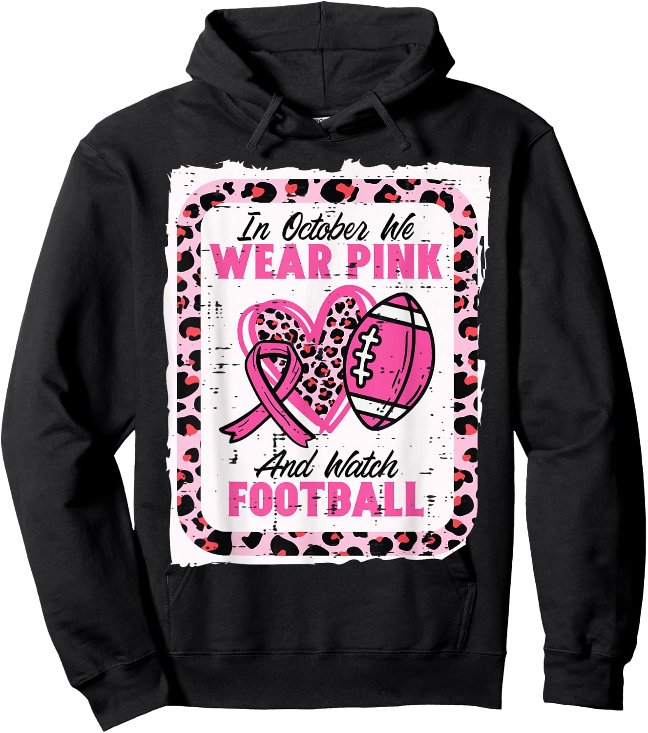 In October We Wear Pink And Watch Football Breast Cancer Hoodie - Hoodie | Black