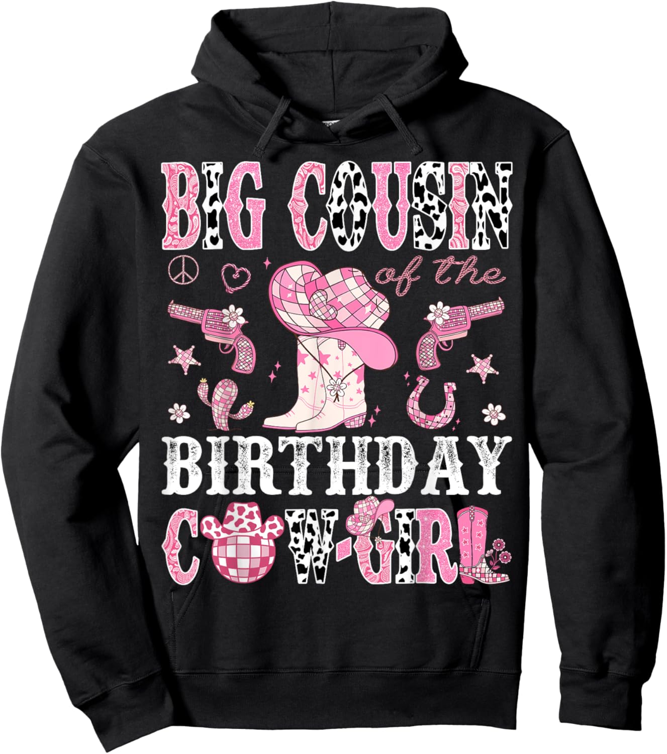 Big Cousin Of The Birthday Cow-Girl Pink Disco Rodeo Western Hoodie - Hoodie | Black