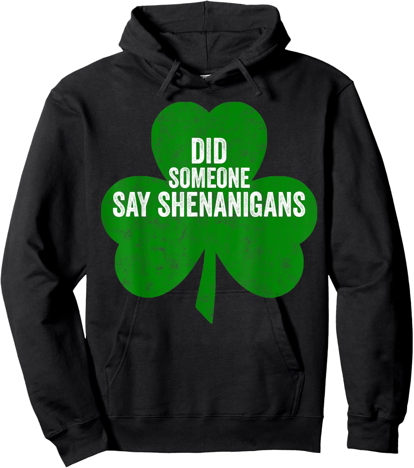 Funny Saint Patricks Day Shirt Did Someone Say Shenanigans Hoodie - Hoodie | Black