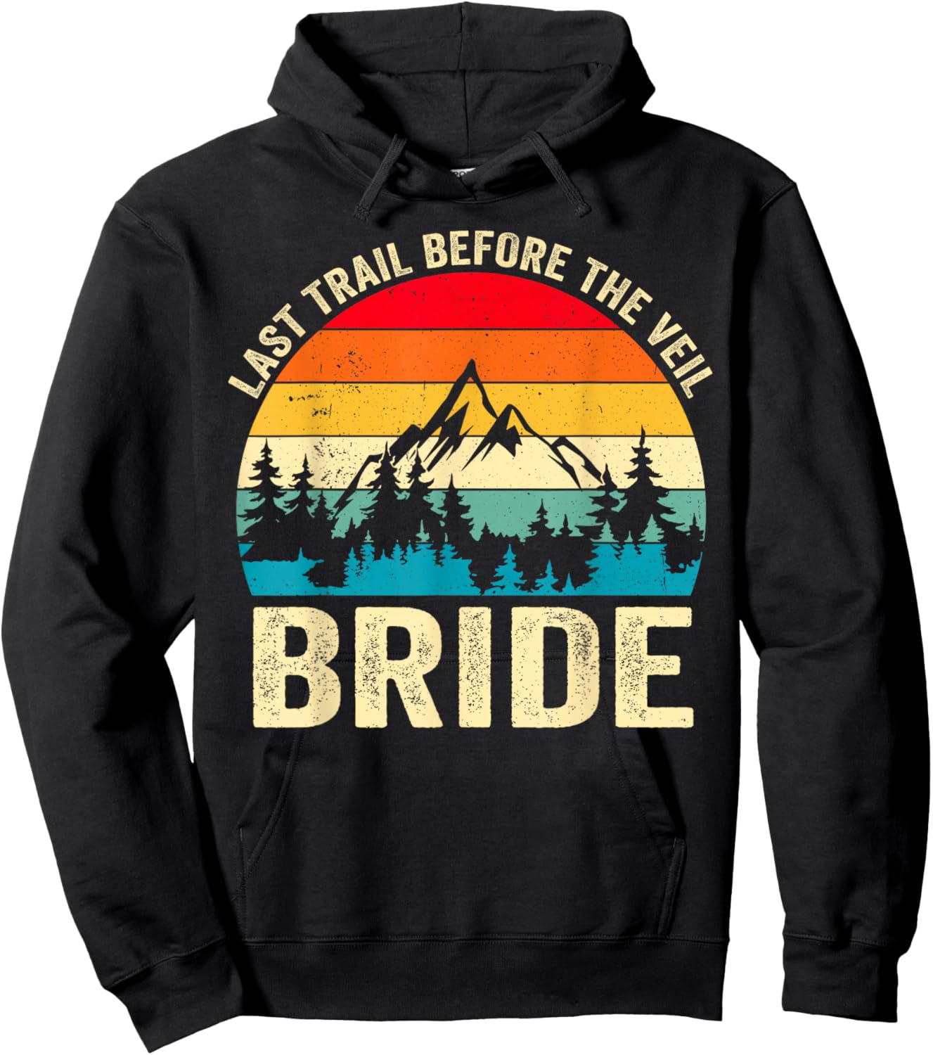 Last Trail Before The Veil Bride Retro Hiking Bachelorette Hoodie - Hoodie | Black