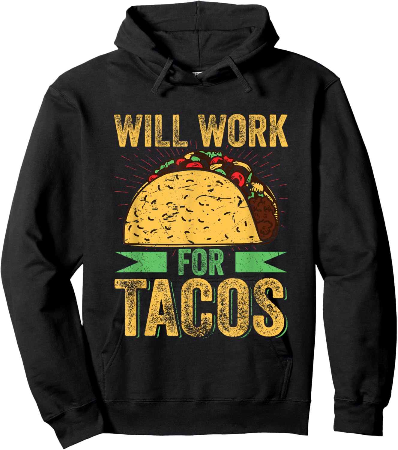Taco Shirt Mexican Food Will Work For Tacos Hoodie - Hoodie | Black