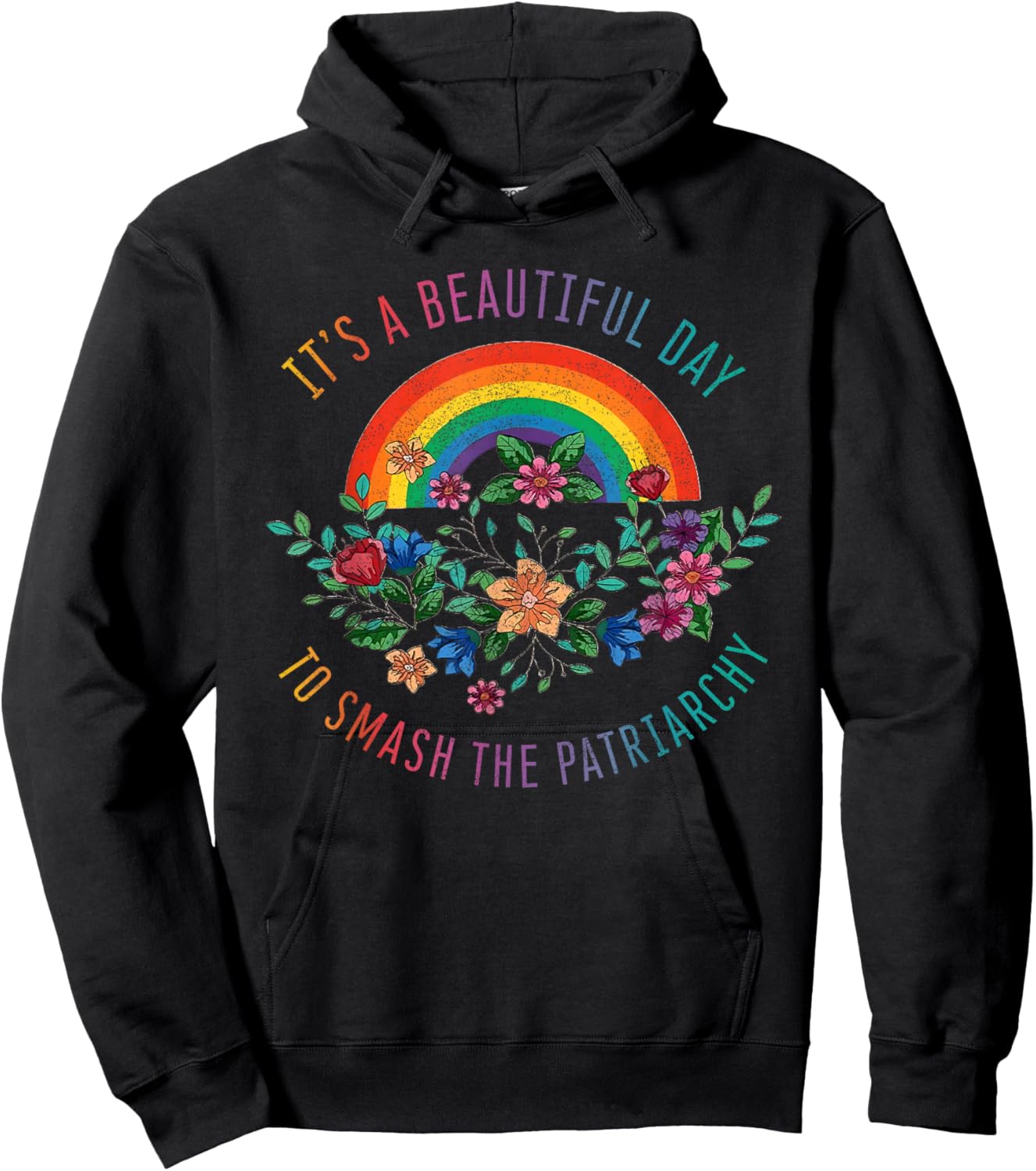 Its A Beautiful Day To Smash The Patriarchy Shirt Feminist S Hoodie - Hoodie | Black