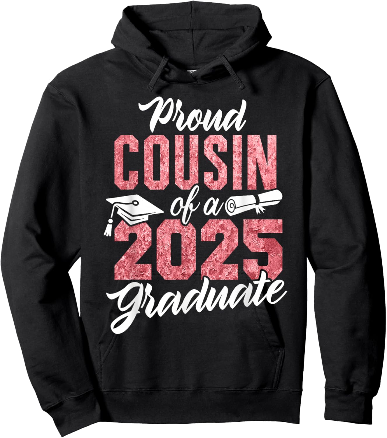 Proud Cousin Of A 2025 Graduate Class of 2025 Graduation Hoodie - Hoodie | Black
