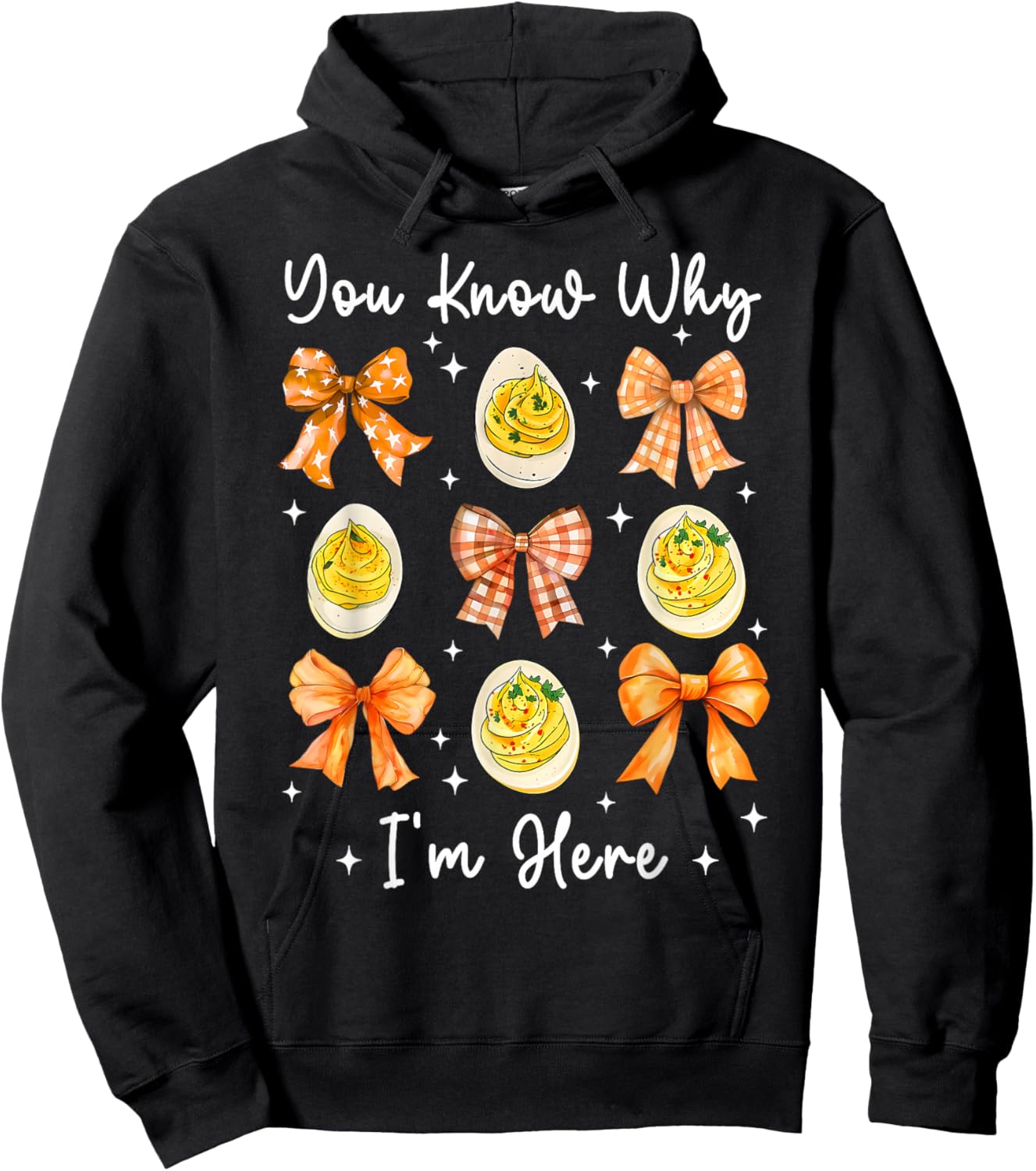 Deviled Eggs You Know Why Im Here Thanksgiving Men Women Kid Hoodie - Hoodie | Black