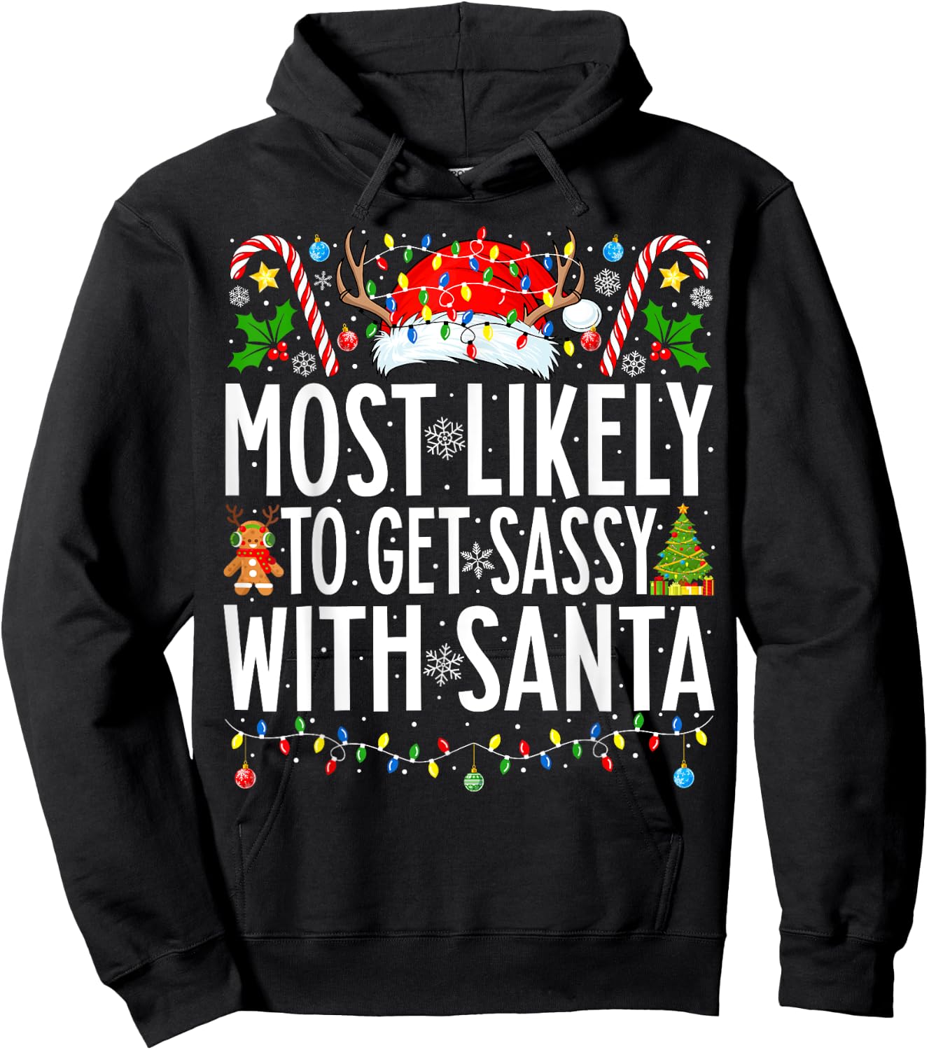 Most Likely To Get Sassy With Santa Xmas Family Christmas Hoodie - Hoodie | Black