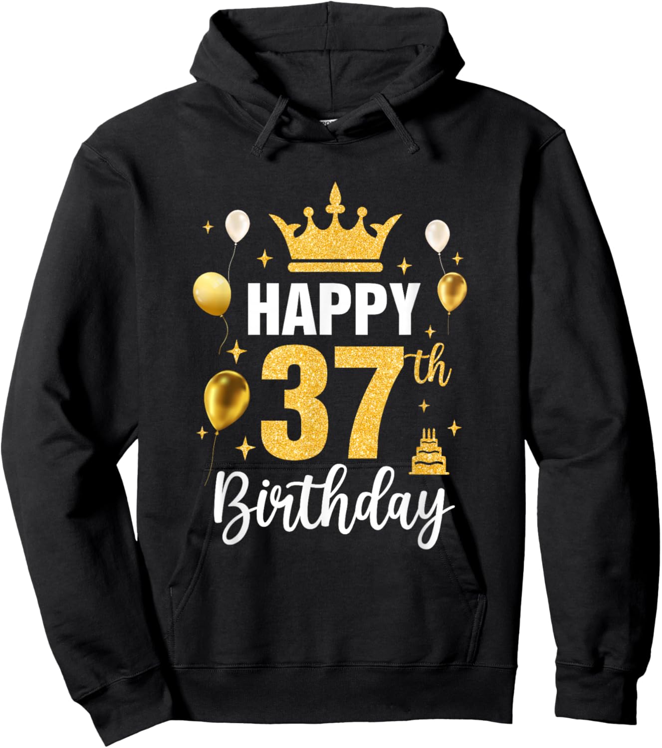 Happy 37Th Birthday Idea For 37 Years Old Man And Woman Hoodie - Hoodie | Black