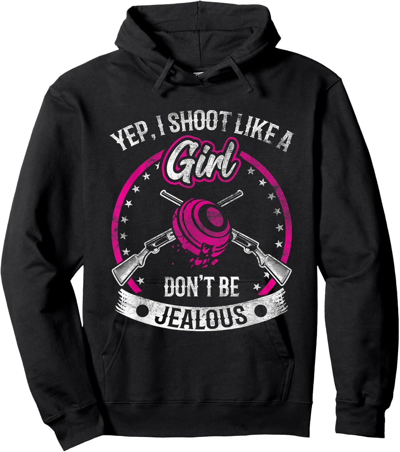 Yep I Shoot Like A Girl Don't Be Jealous Trap Shooting Funny Hoodie - Hoodie | Black