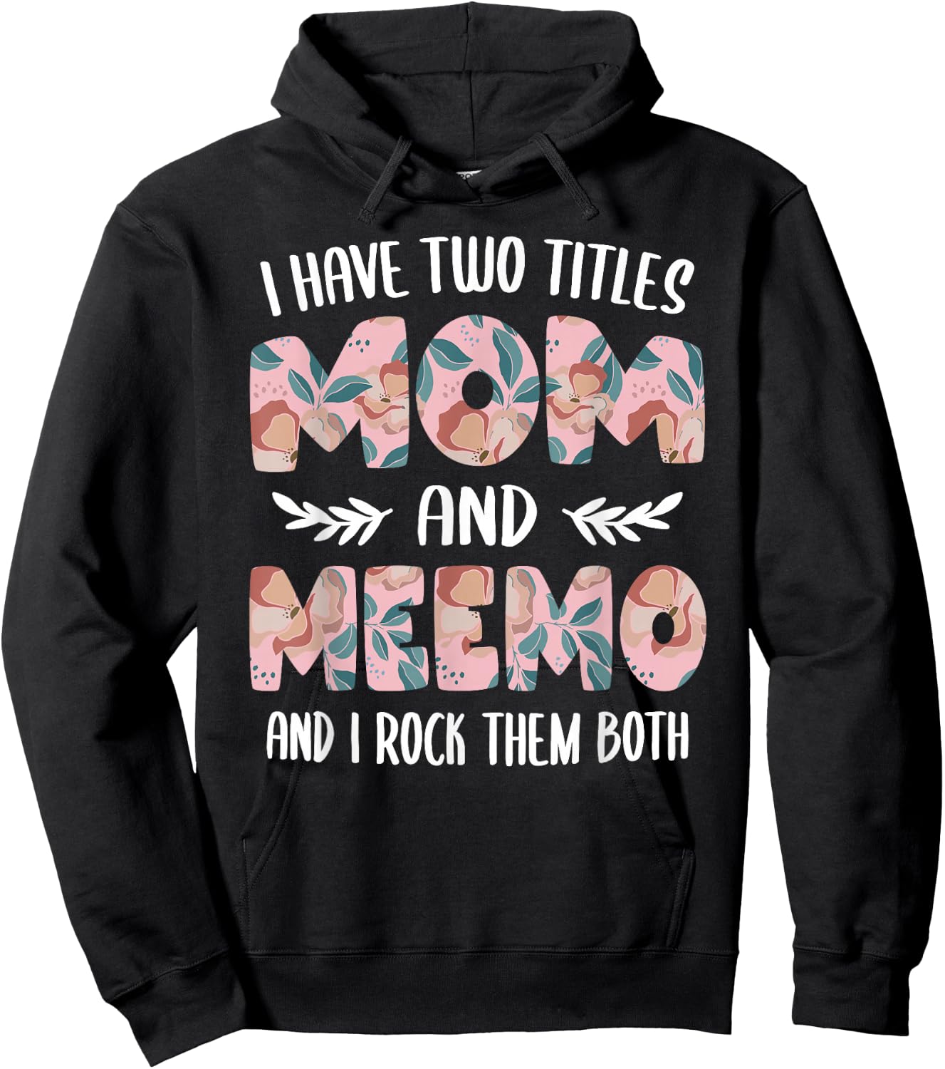 Meemo Shirts Cute I have two Titles Mom and Meemo Hoodie - Hoodie | Black