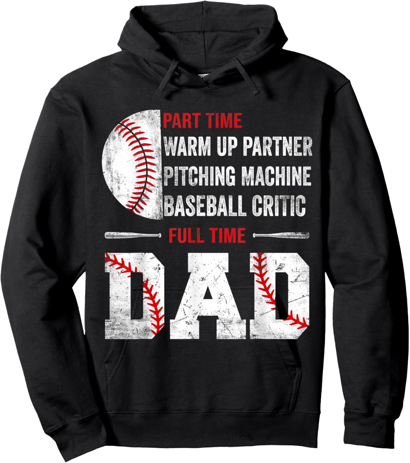 Baseball Part Time Warm Up Partner Pitching Full Time Dad Hoodie - Hoodie | Black