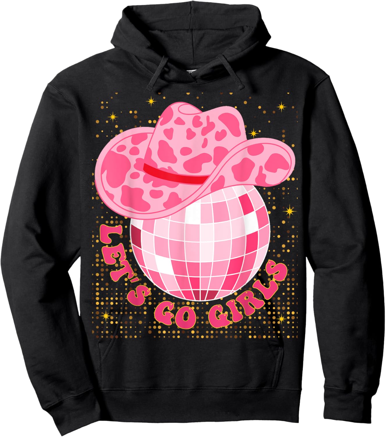 Cowboy Hat Disco Ball Let's Go Girls Western Cowgirls Hoodie - Hoodie | Black