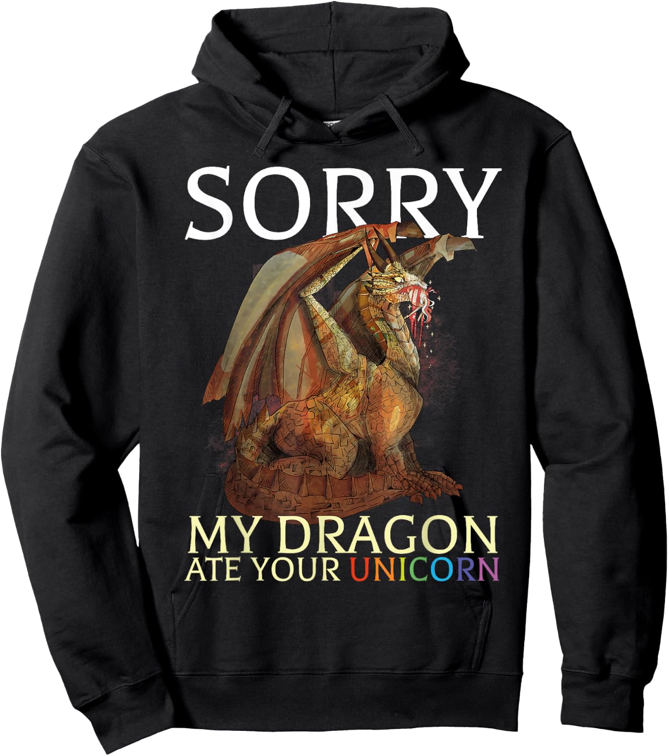 Sorry My Dragon Ate Your Unicorn Funny Dragon Lover Hoodie - Hoodie | Black