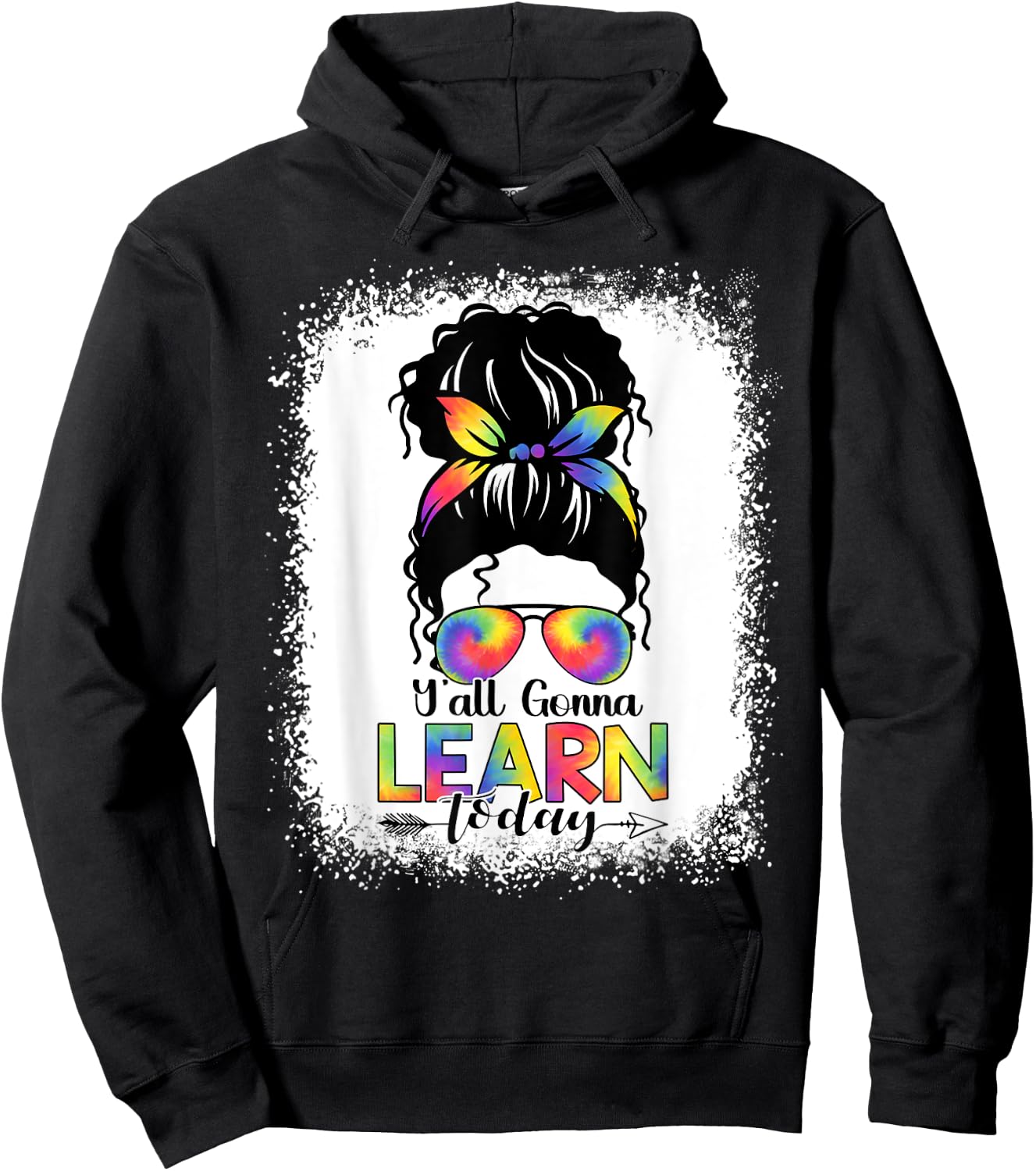 Messy Bun Hair Y'All Gonna Learn Today Funny Teacher Women Girls Kids Hoodie - Hoodie | Black