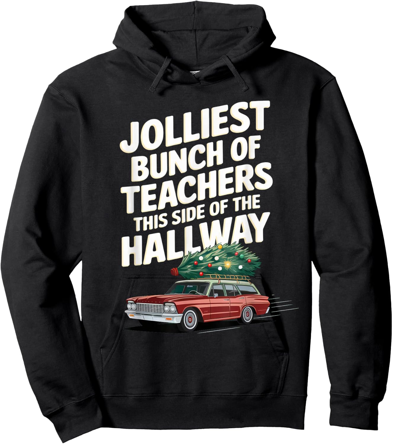 Jolliest Bunch of Teachers This Side of the Hallway XMAS Hoodie - Hoodie | Black