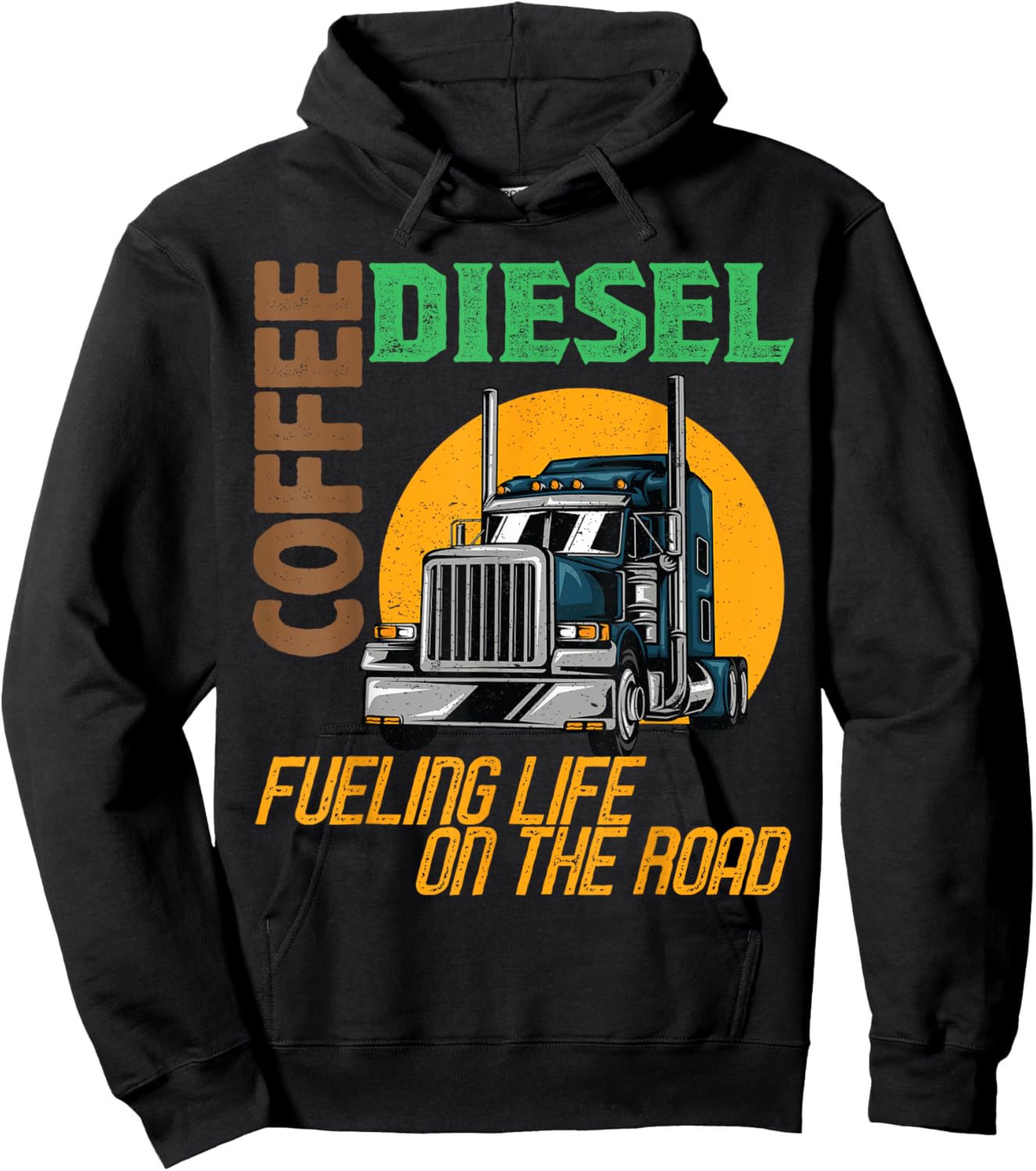 Trucker Truck Driver Semi Rig Funny Diesel Coffee Slogan Hoodie - Hoodie | Black