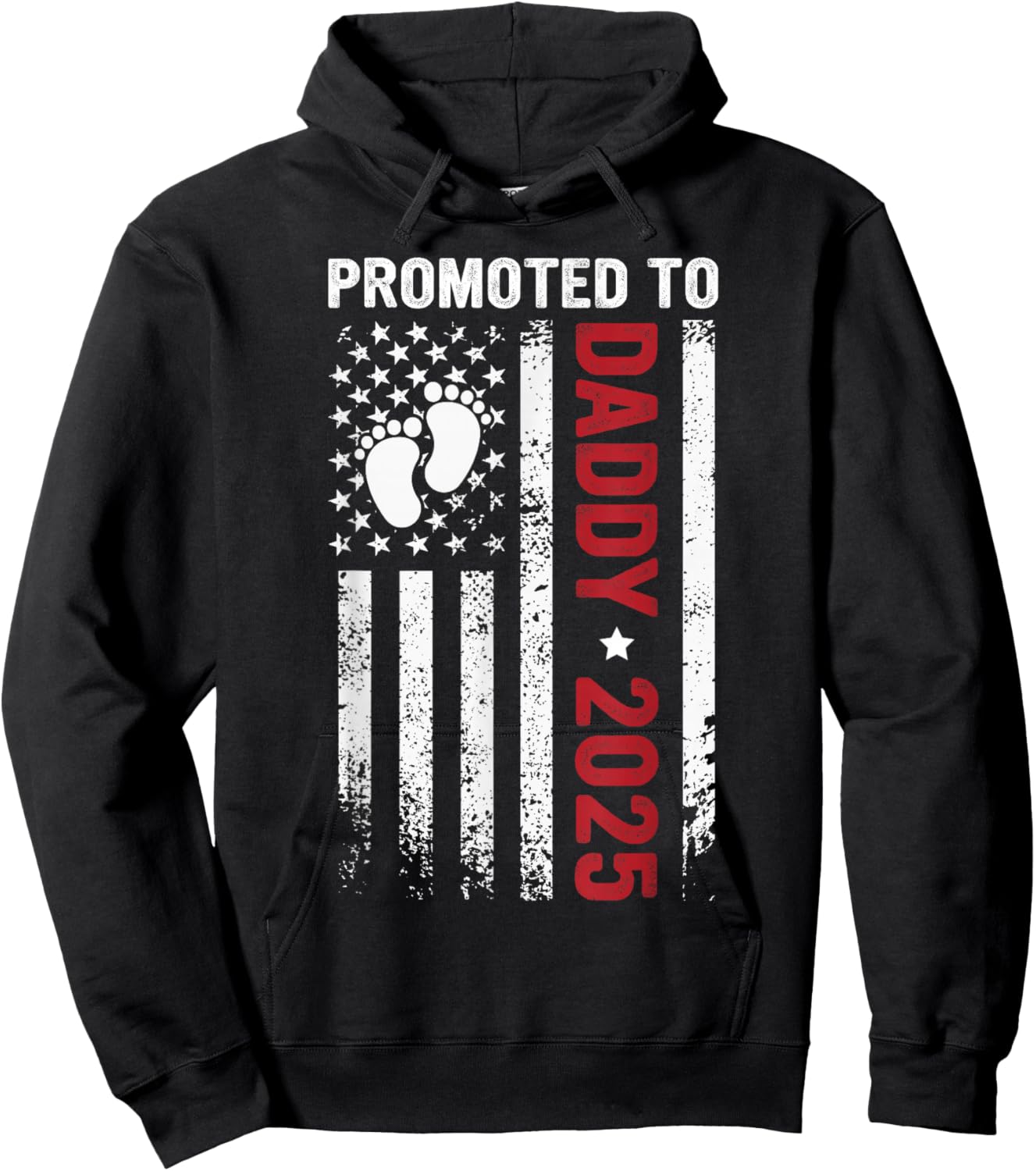 Promoted to Daddy Est 2025 First Time Dad Patriotic Men Hoodie - Hoodie | Black