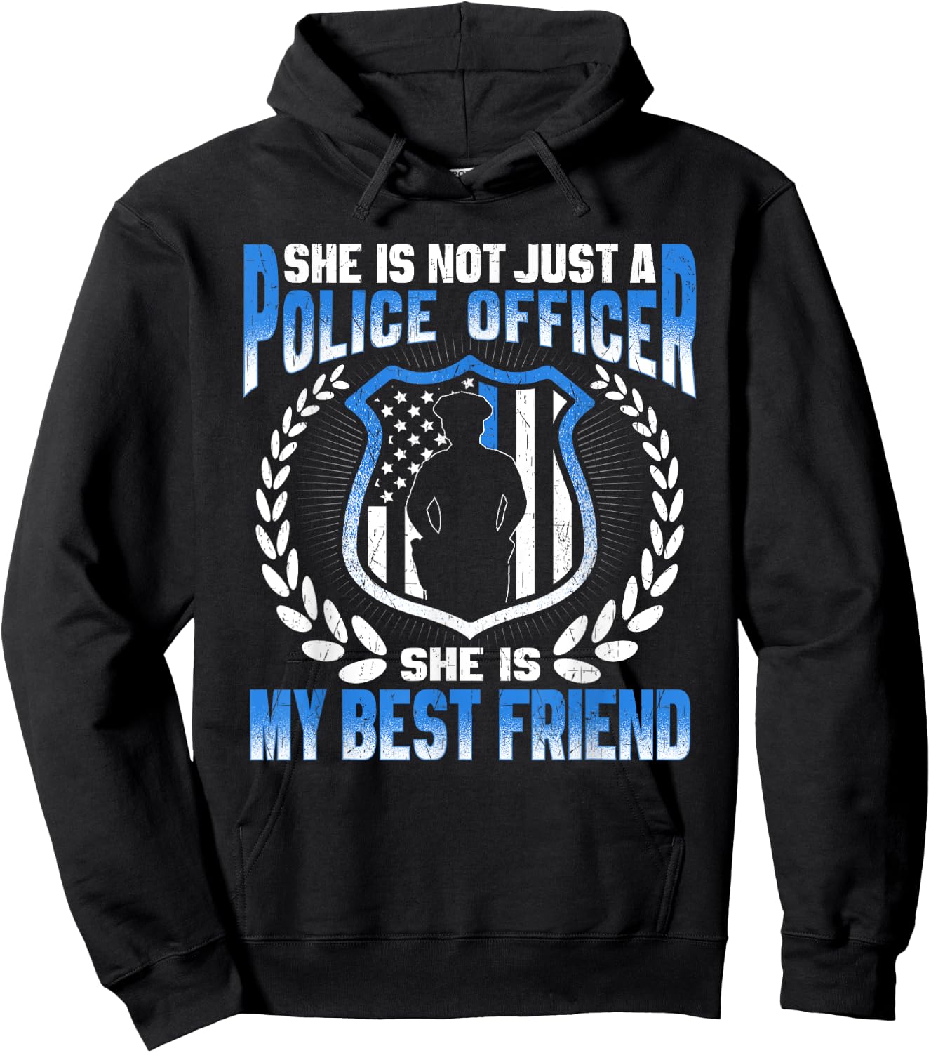 My Best Friend Is A Brave Police Officer Proud Police Friend Hoodie - Hoodie | Black