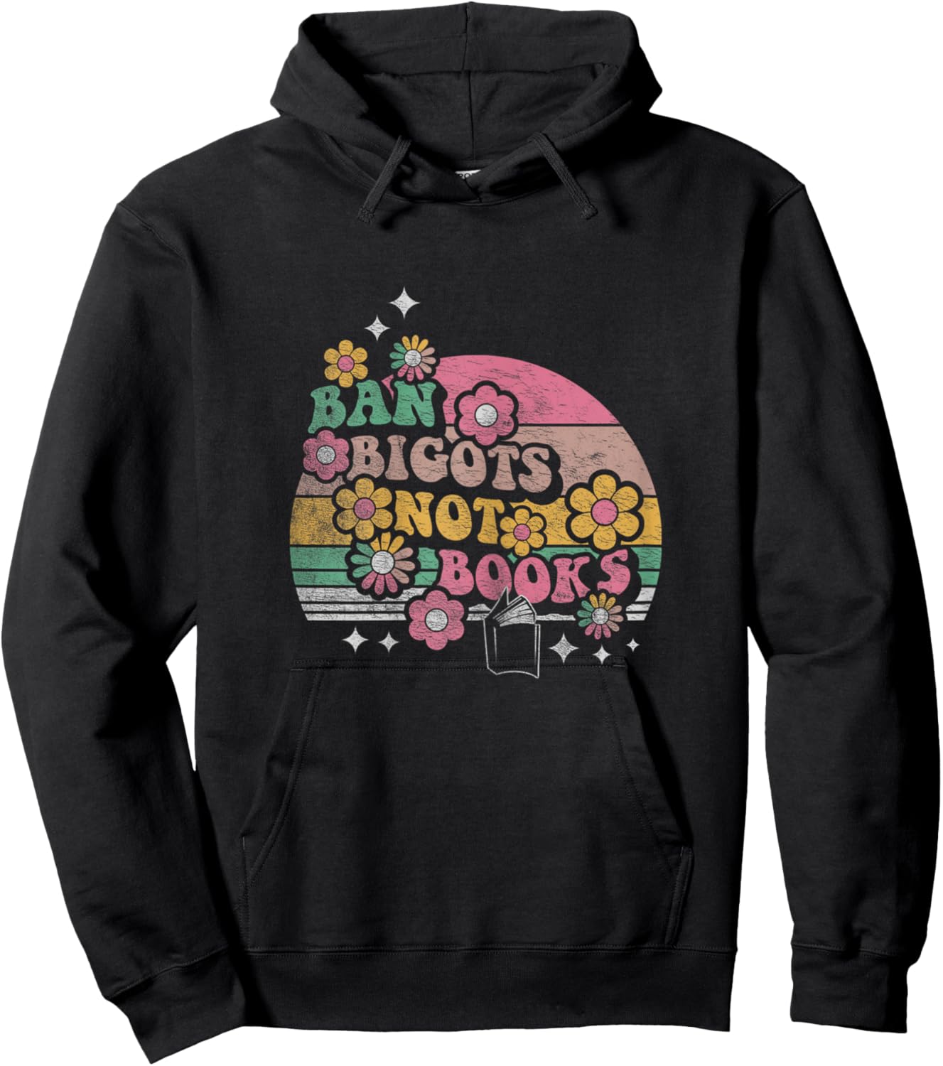 Retro Vintage Ban Bigots Not Books Shirt Free Banned Books Hoodie - Hoodie | Black
