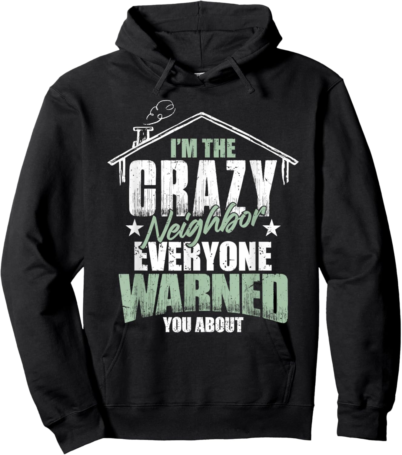 Crazy Neighbor Neighborhood Hoodie - Hoodie | Black