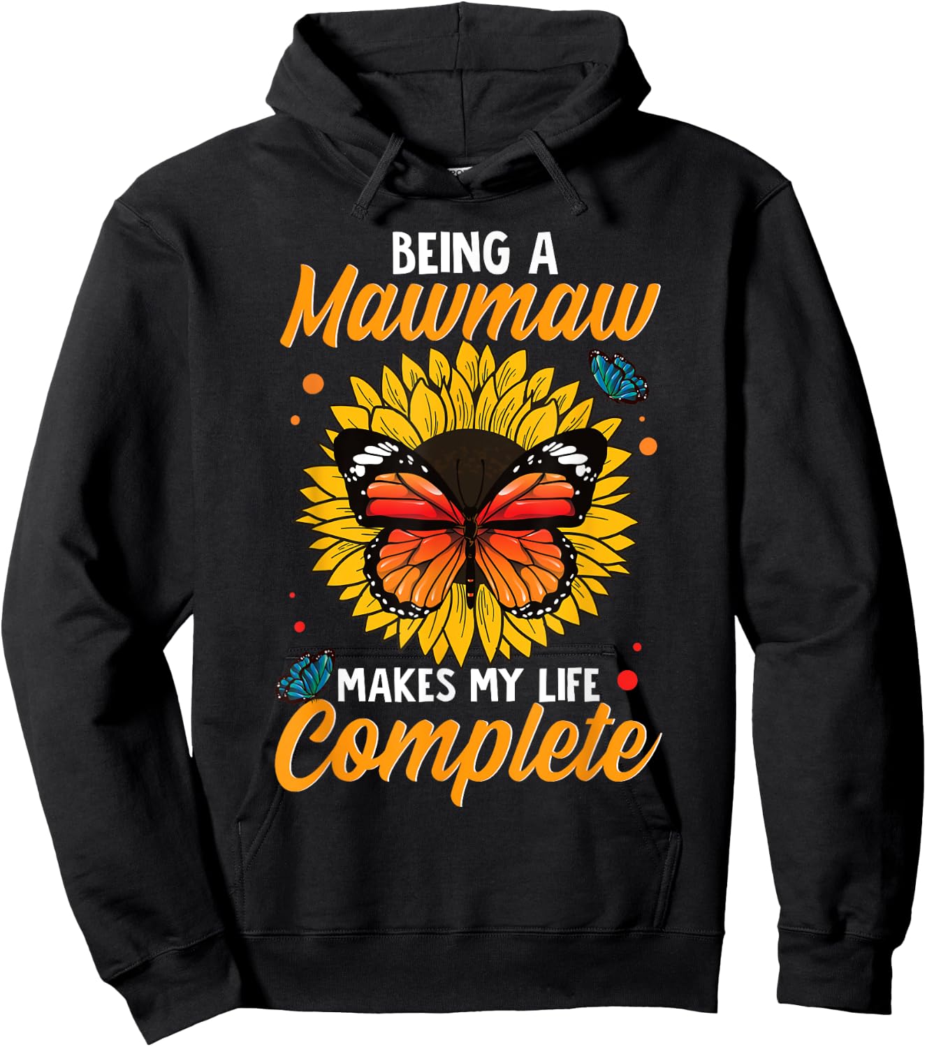 Being A Mawmaw Makes My Life Complete Sunflower Butterfly Hoodie - Hoodie | Black
