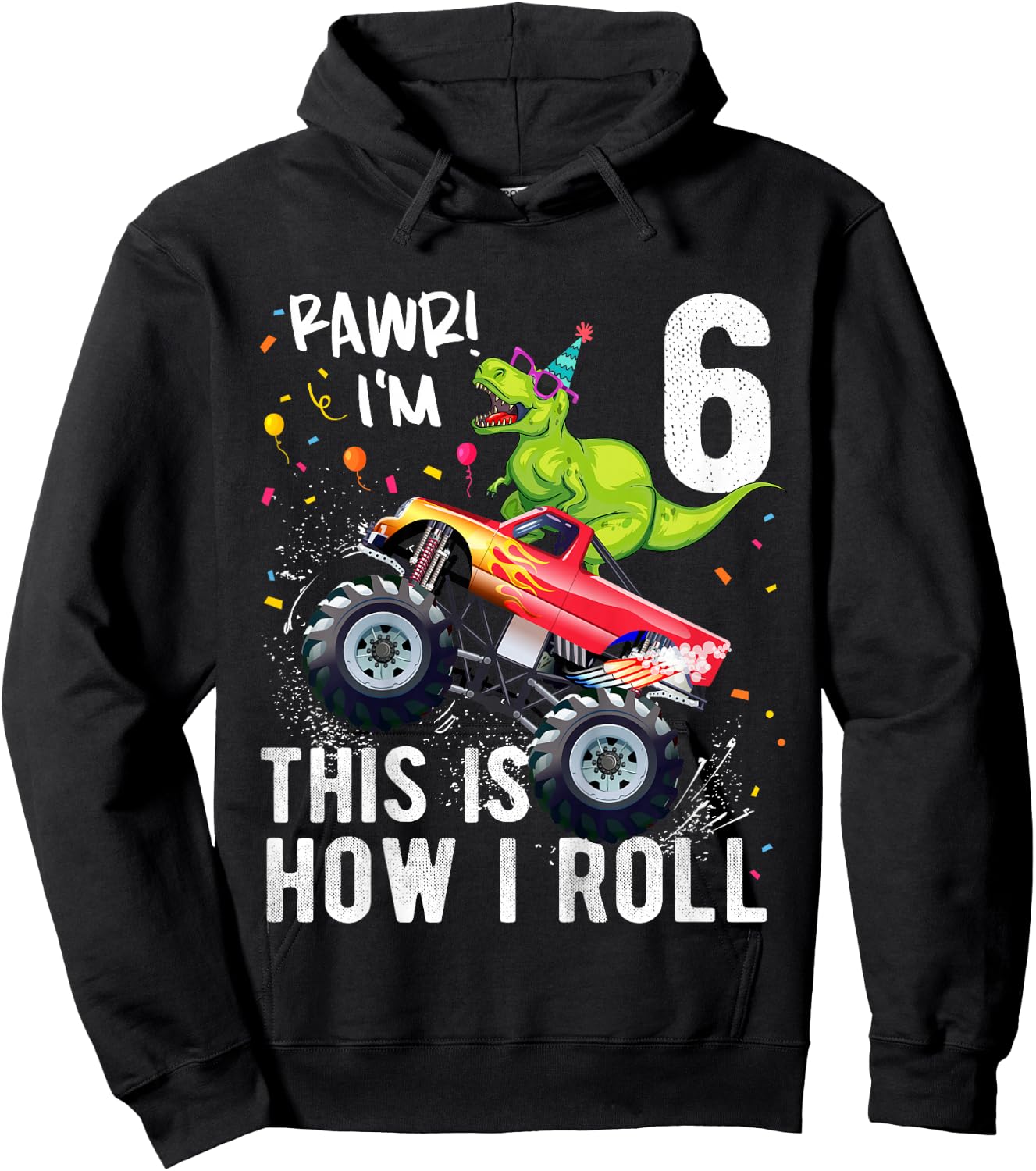 Kids T Rex Dinosaur Monster Truck 6th Birthday Boys and Girls Hoodie - Hoodie | Black